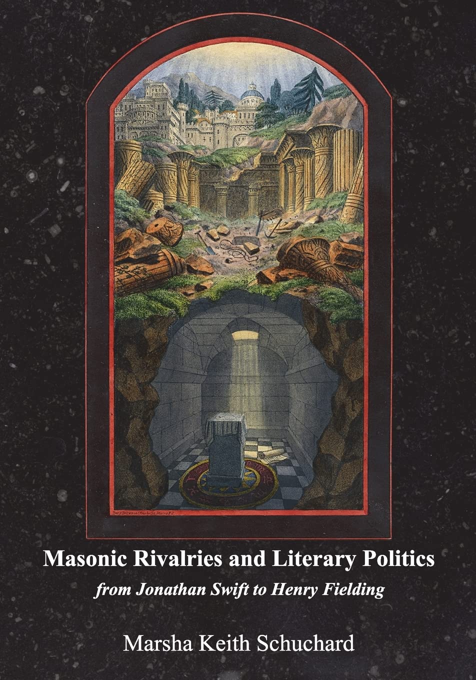 Masonic rivalries and literary politics: from Jonathan Swift to Henry Fielding