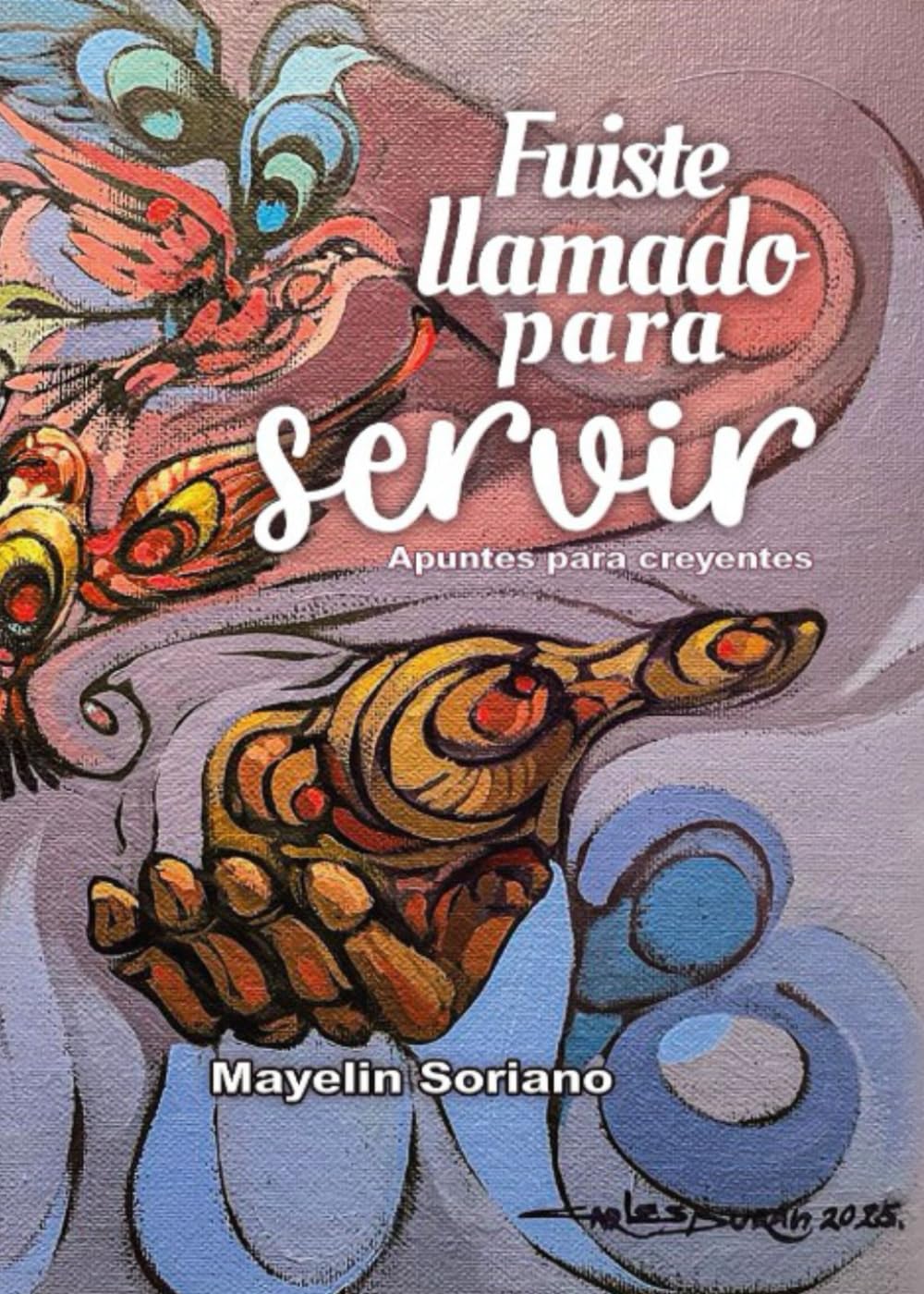 Fuiste llamado para servir: apuntes para creyentes