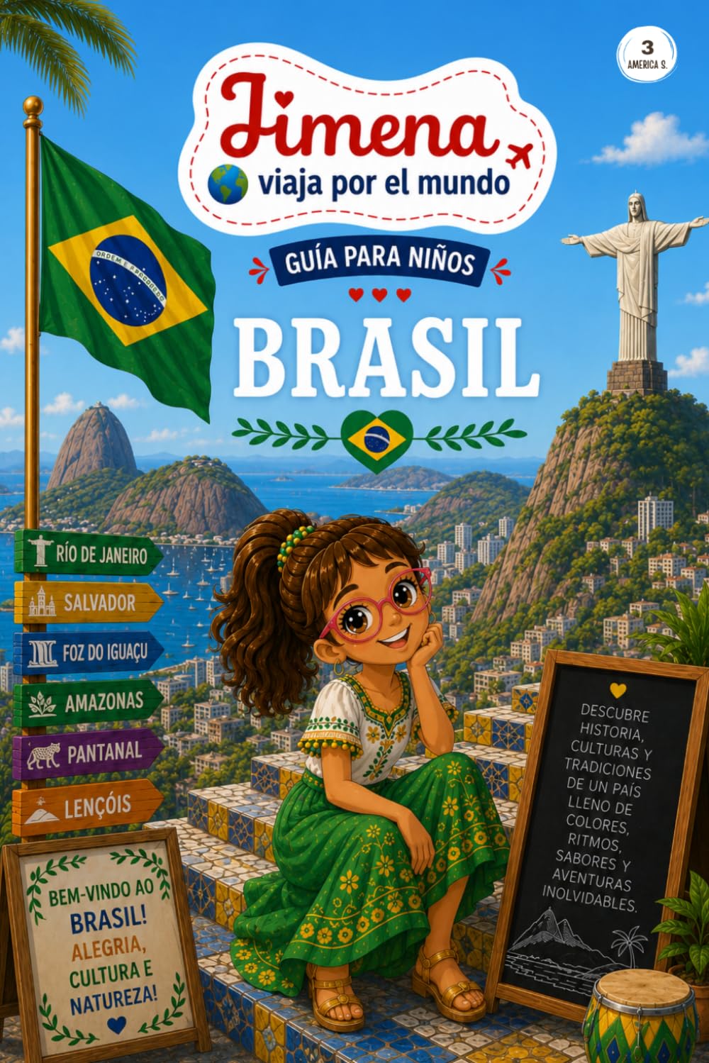 Guía de Brasil para niños: Viaja, aprende y descubre con Jimena (Jimena viaja por el mundo)