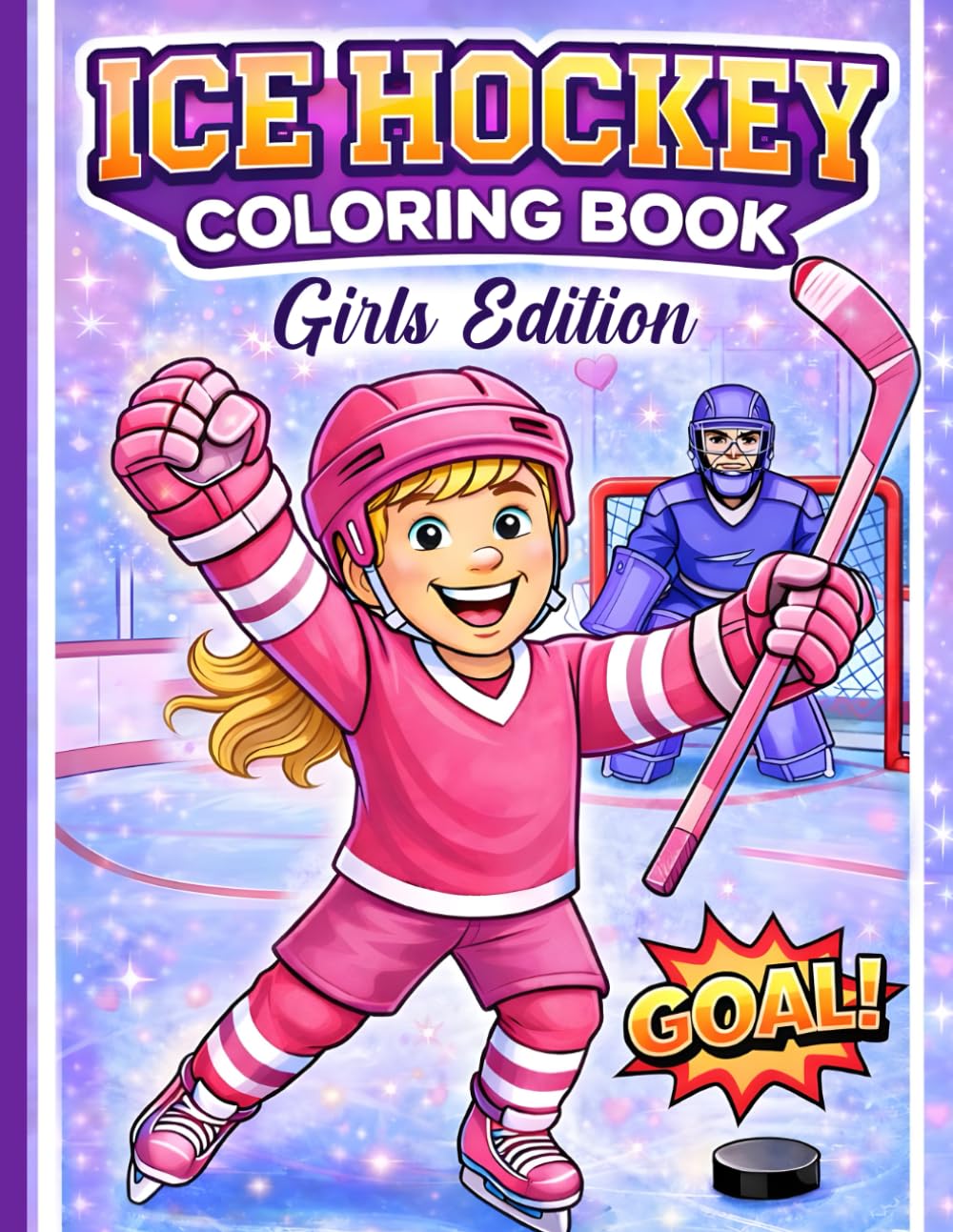 Ice Hockey Coloring Book Girls Edition: 50 Pages Ice Hockey Coloring book for Kids Girls Toddlers Preschoolers Fun Sports Activities for Young Athletes