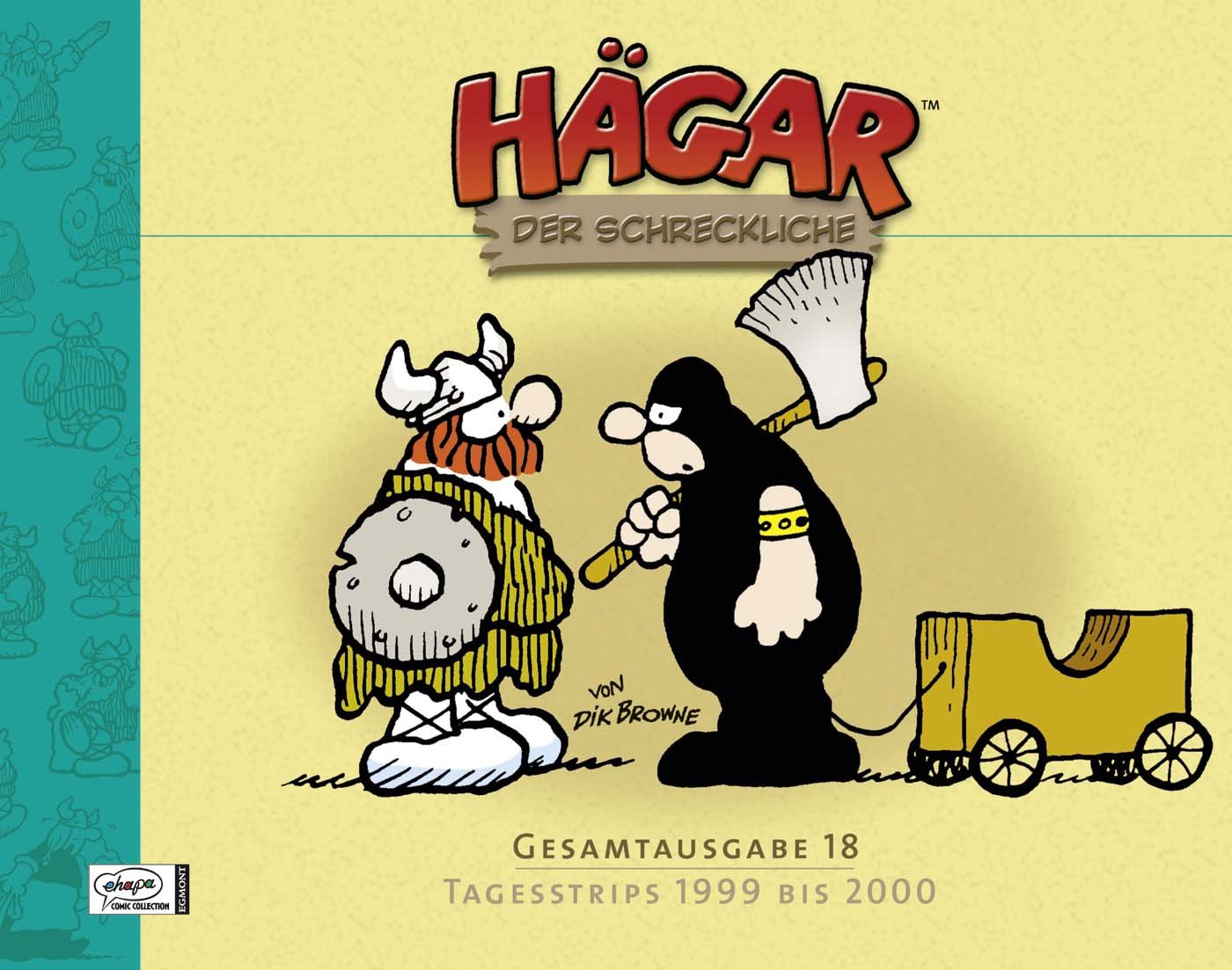 Hägar der Schreckliche Gesamtausgabe 18: Tagesstrips 1999 bis 2000