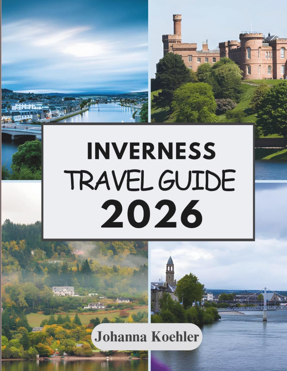 INVERNESS TRAVEL GUIDE 2026