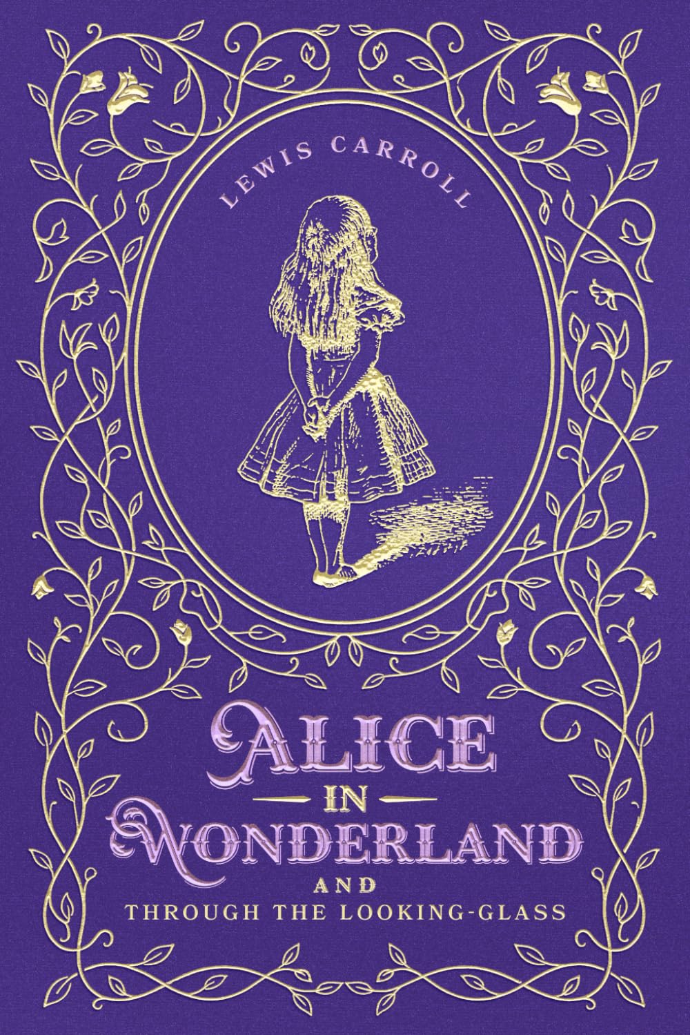 Alice in Wonderland and Through the Looking-Glass: Deluxe Illustrated Edition with 90+ Original John Tenniel Illustrations
