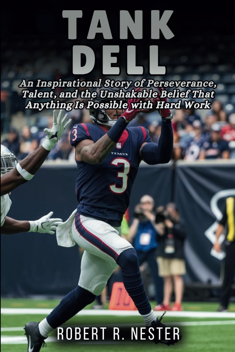 TANK DELL BIOGRAPHY: An Inspirational Story of Perseverance, Talent, and the Unshakable Belief That Anything Is Possible with Hard Work