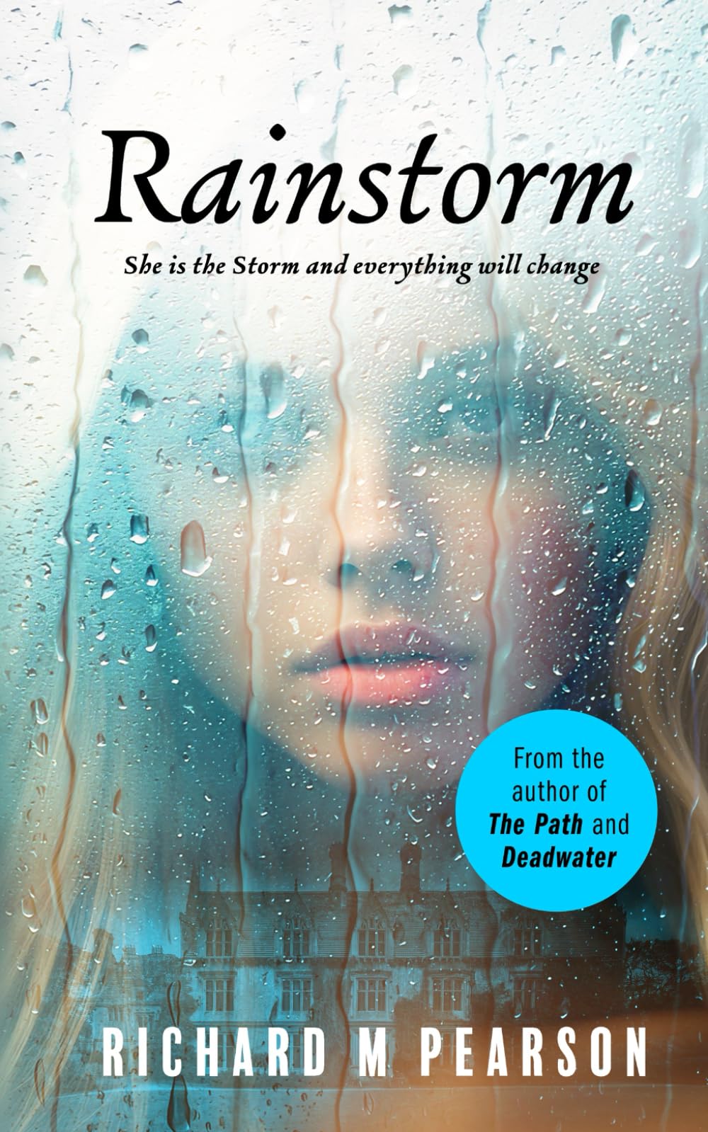 RAINSTORM: She is the storm, and now everything will change