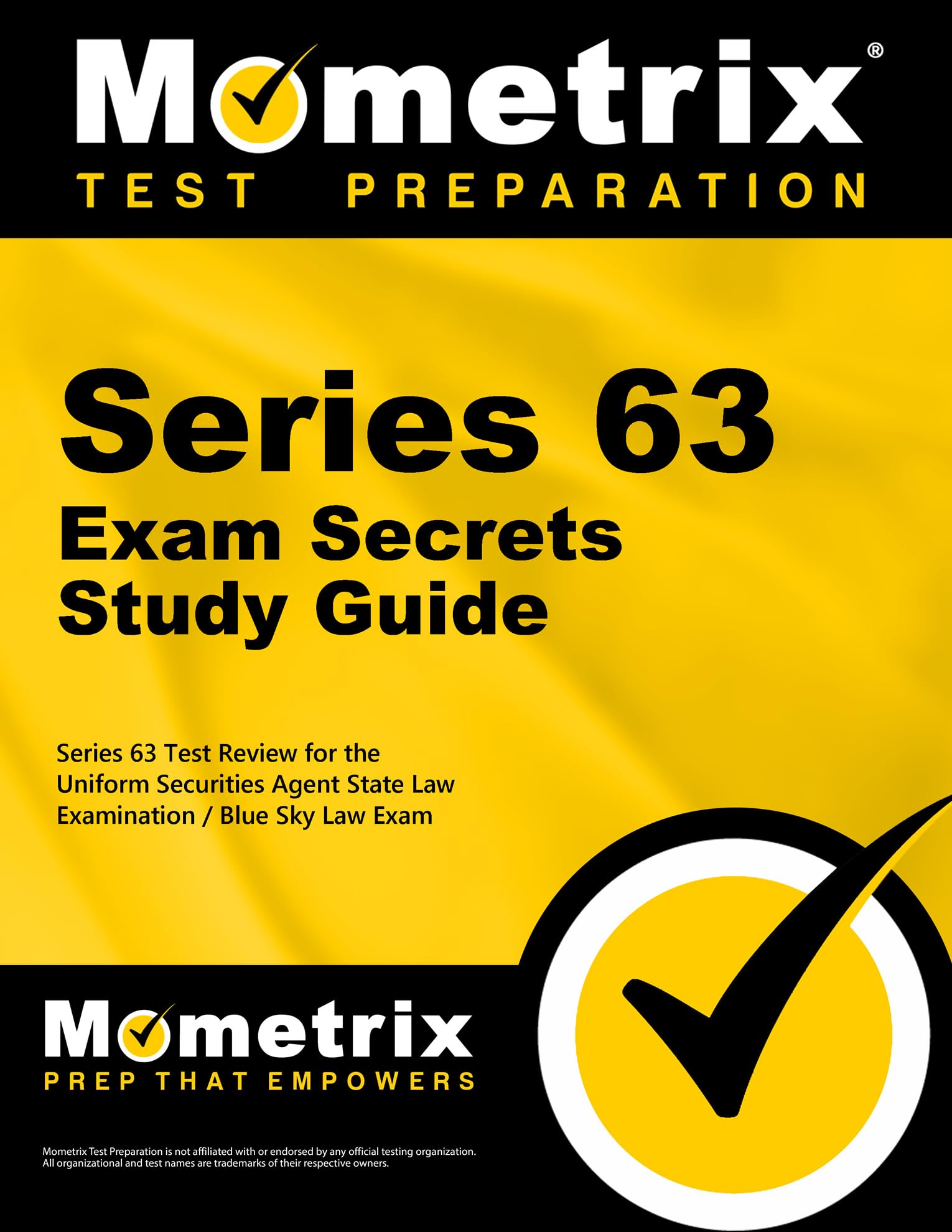 Series 63 Exam Secrets Test Prep TeamSeries 63 Exam Secrets Study Guide: Series 63 Test Review for the Uniform Securities Agent State Law Examination / Blue Sky Law Exam
