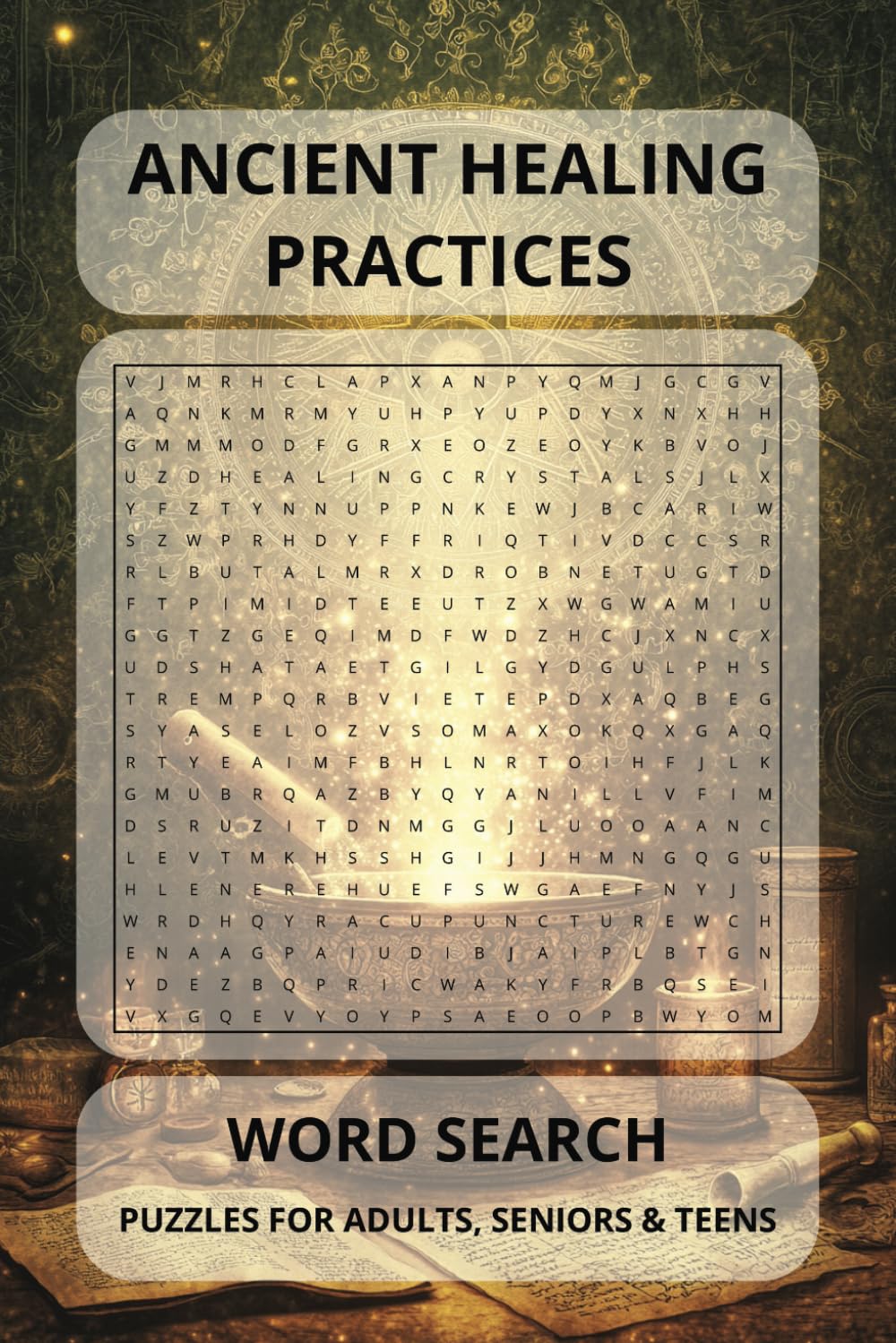 Ancient Healing Practices: Word Searches with Easy to Read Print about Traditional Medicine, Herbal Remedies, Energy Healing and More | 6×9 inches, … Gift for Vacations, Holidays and Free Times