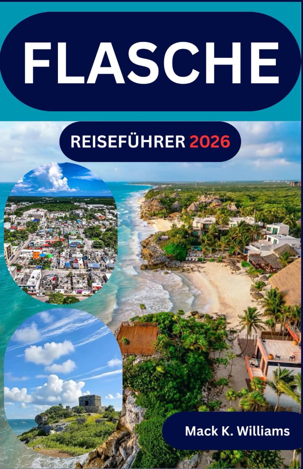 FLASCHE REISEFÜHRER 2026: Ein vollständiger Besucherpfad zu Stränden, archäologischen Stätten, Ökoparks und mit einfachen Transportmöglichkeiten in der gesamten Region