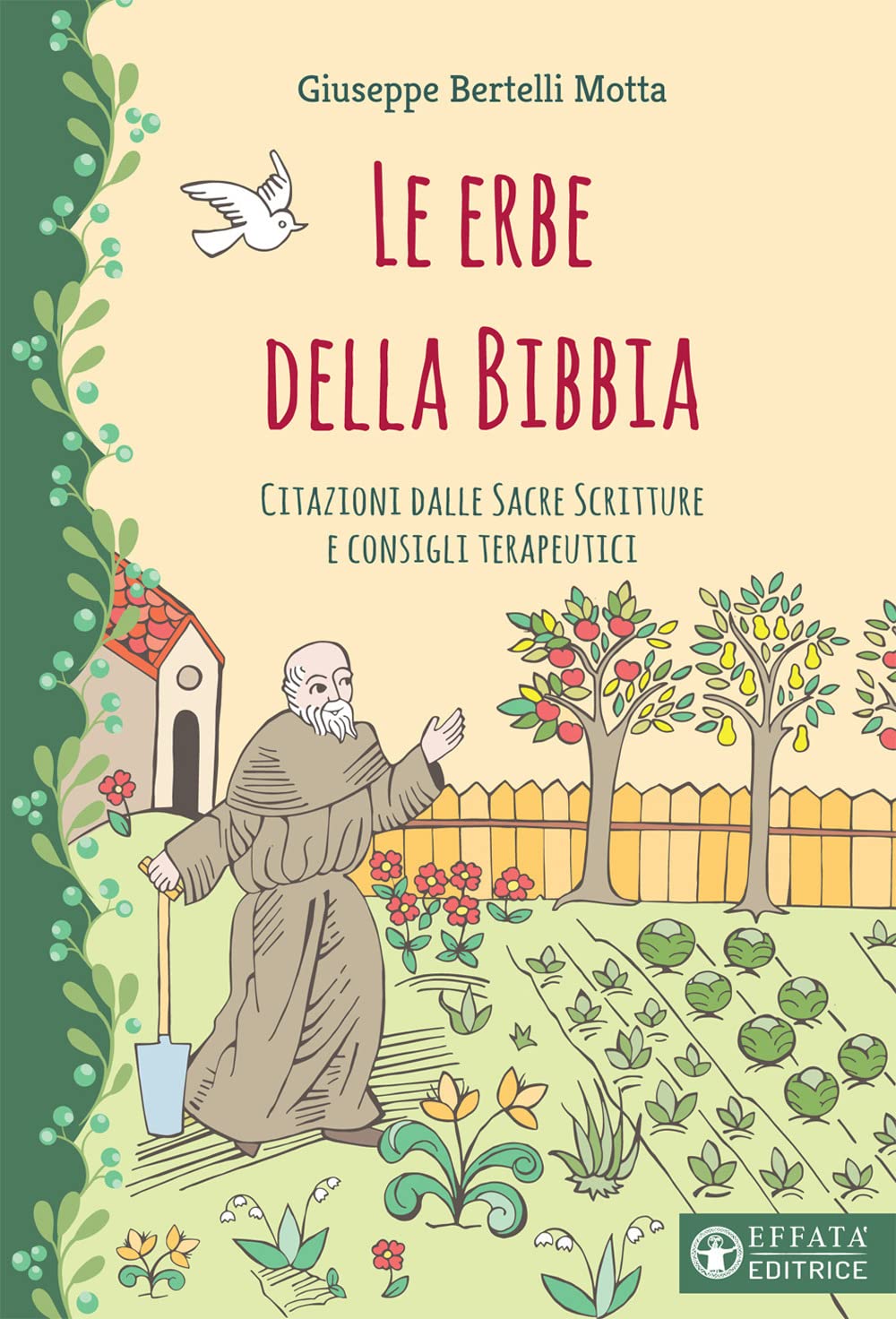 Le Erbe Della Bibbia. Citazioni Dalle Sacre Scritture E Consigli Terapeutici - 4