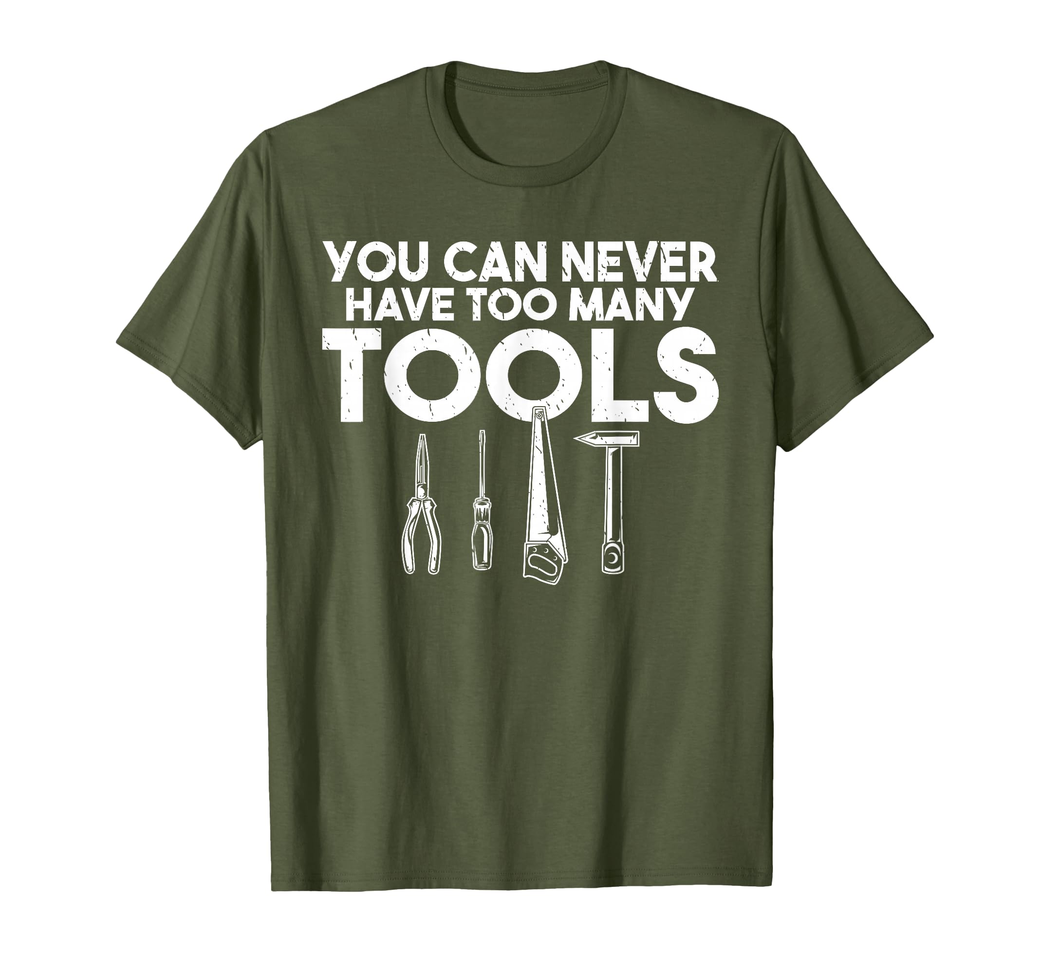 You can never have too many Tools Handyman Craftsman T-Shirt