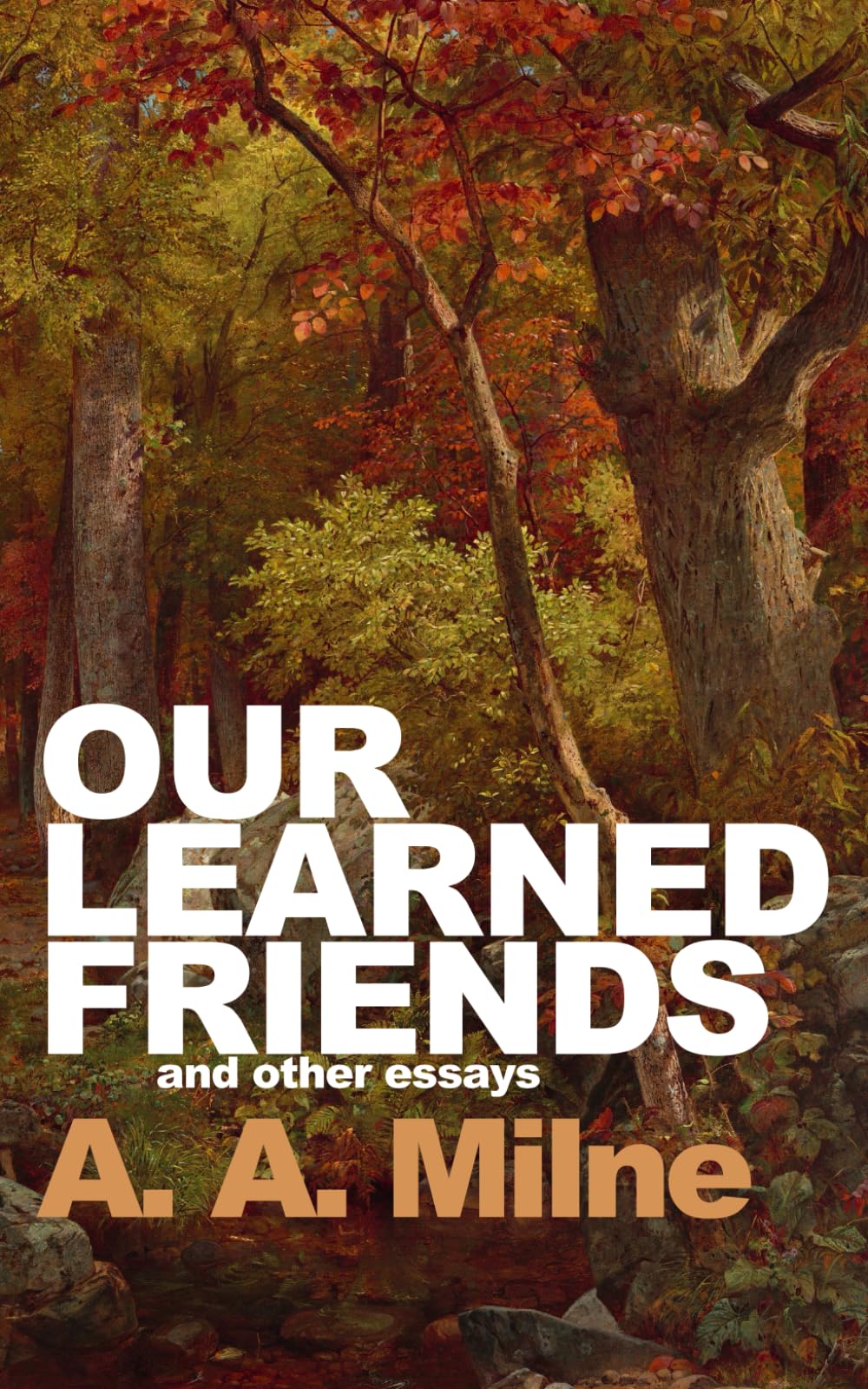 Our Learned Friends: and Other Essays