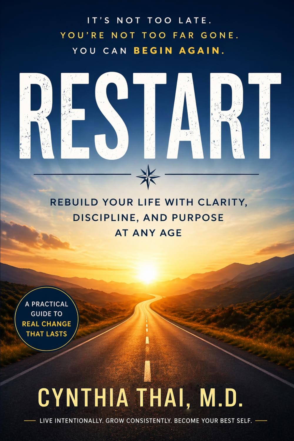 RESTART: Rebuild Your Life, Regain Clarity, and Create a Future That Feel Like Yours