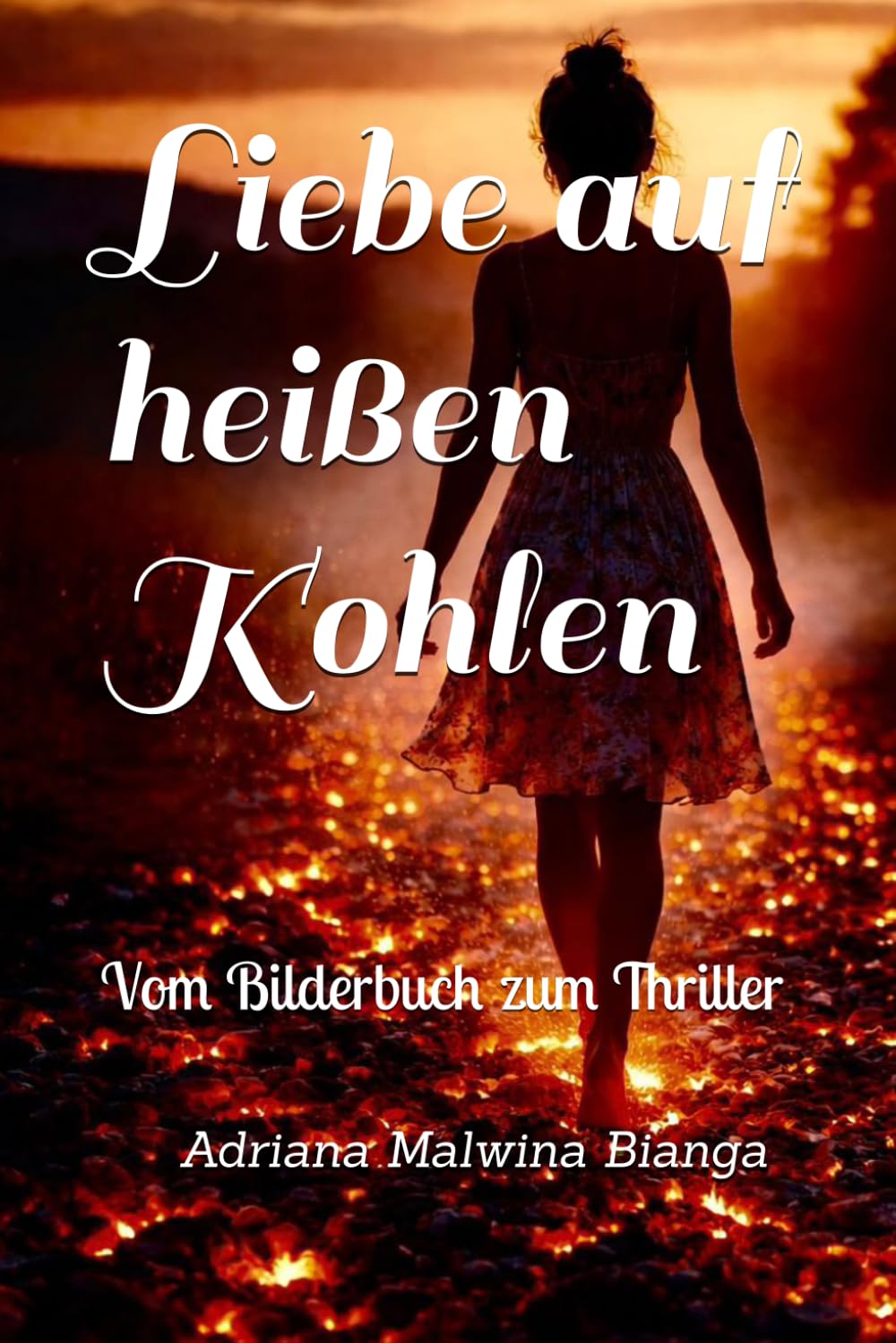 Liebe auf heißen Kohlen: Vom Bilderbuch zum Thriller