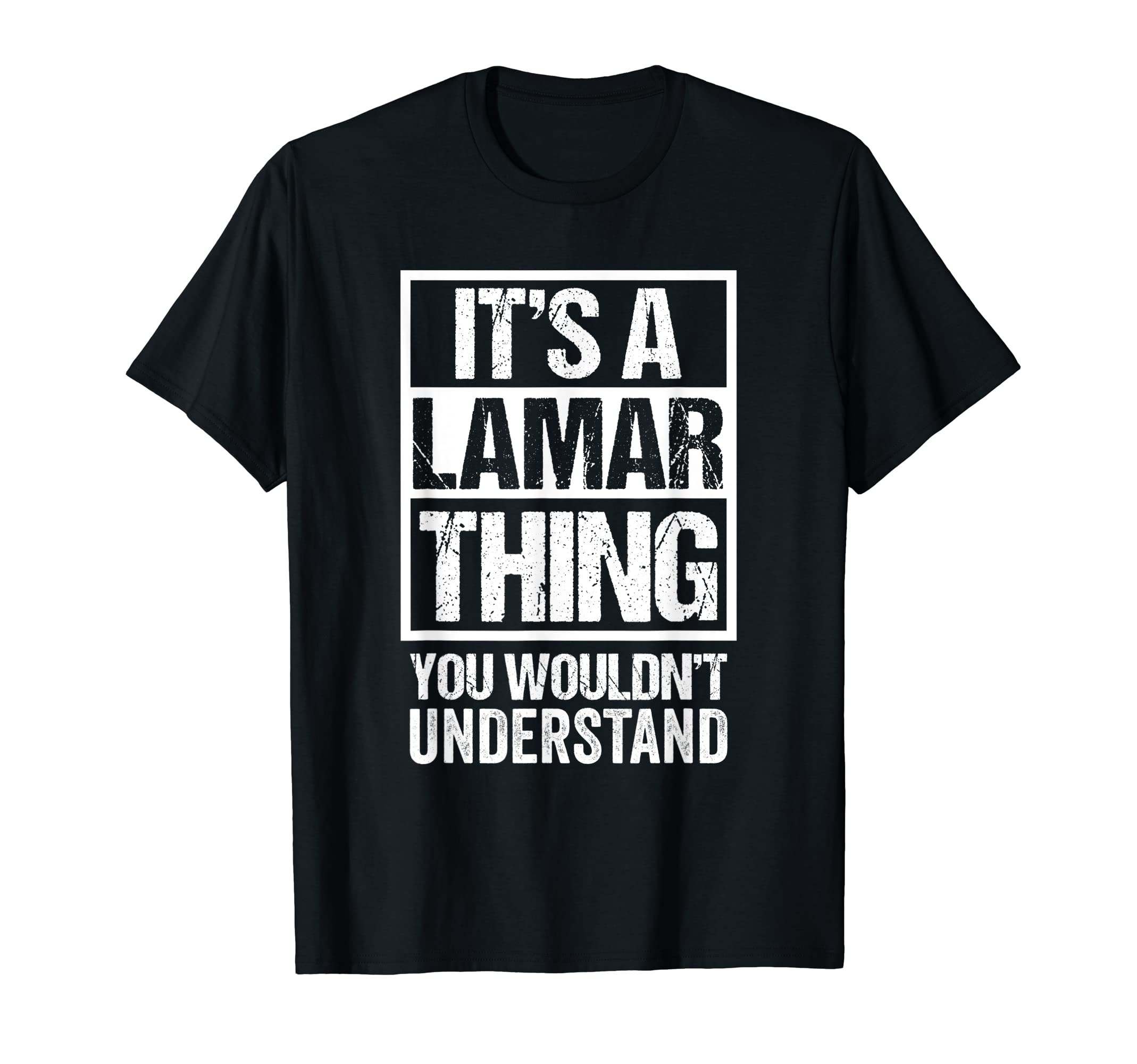 It's A Lamar Thing You Wouldn't Understand - First Name T-ShirtOEKO-TEX STANDARD 100