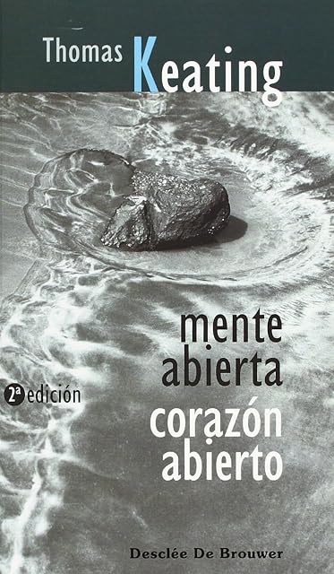 Portada de Mente Abierta, Corazon Abierto. La Dimension Contemplativa del Evangel