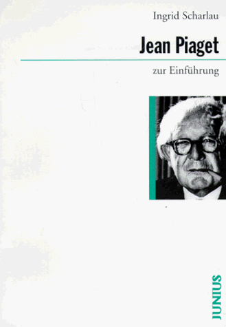 Jean Piaget zur Einfuehrung