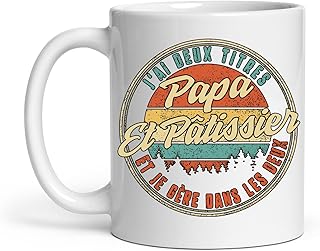 Tasse J'ai Deux Titres Papa Et Pâtissier