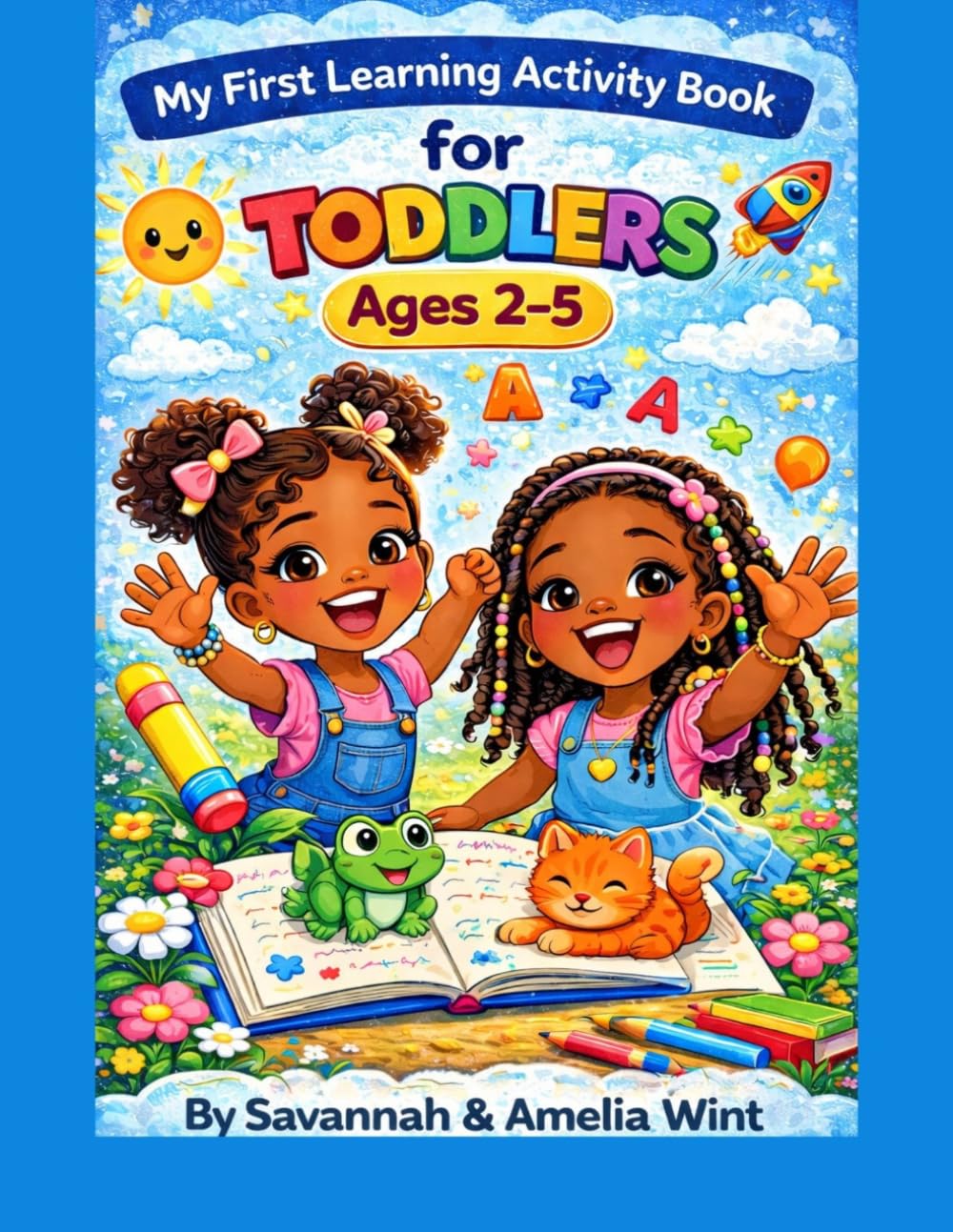 My First Learning Activity Book for Toddlers: Fun Activities for Little Learners Ages 2-5