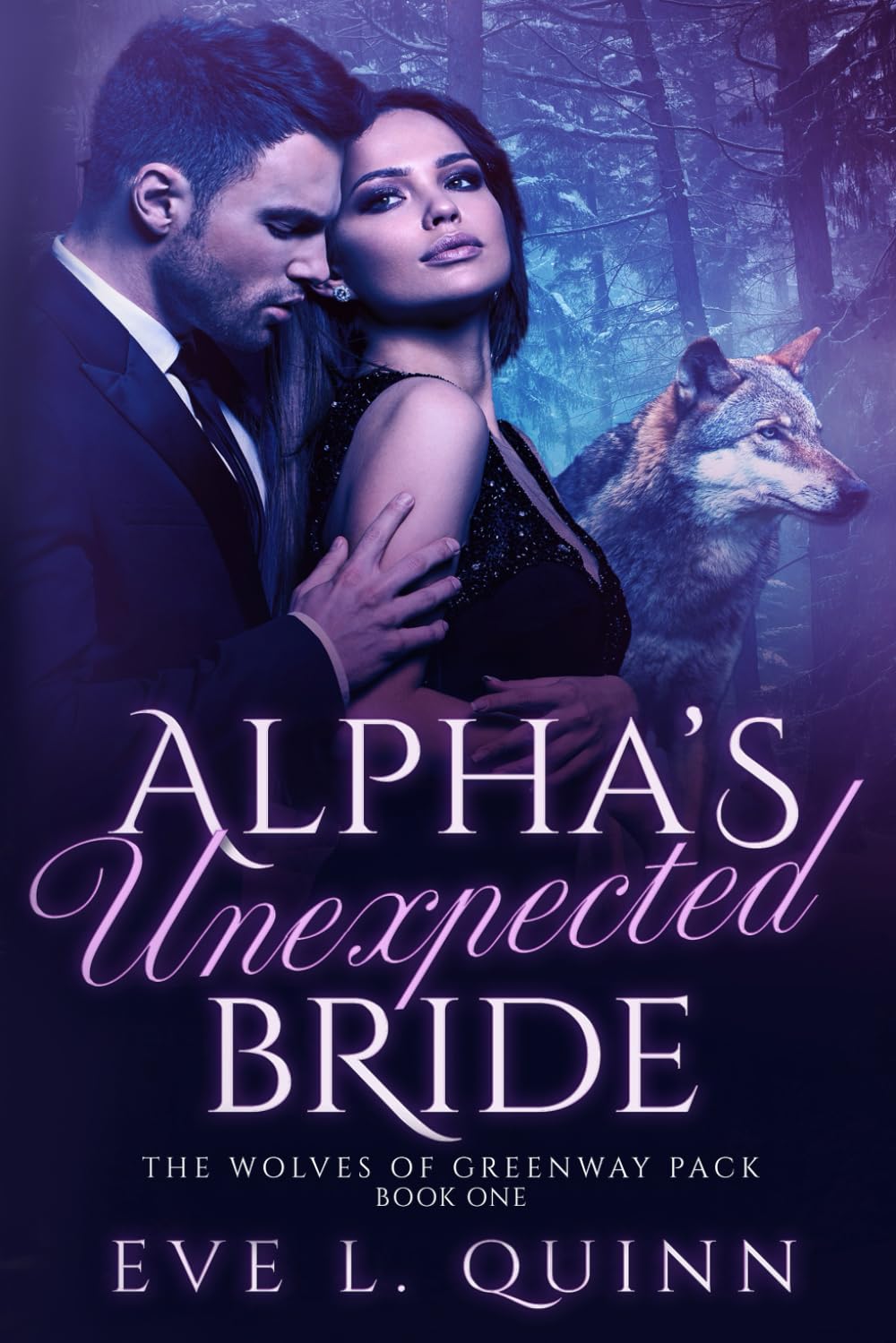 Alpha's Unexpected Bride: The Werewolves of Greenway Pack Book One: 1