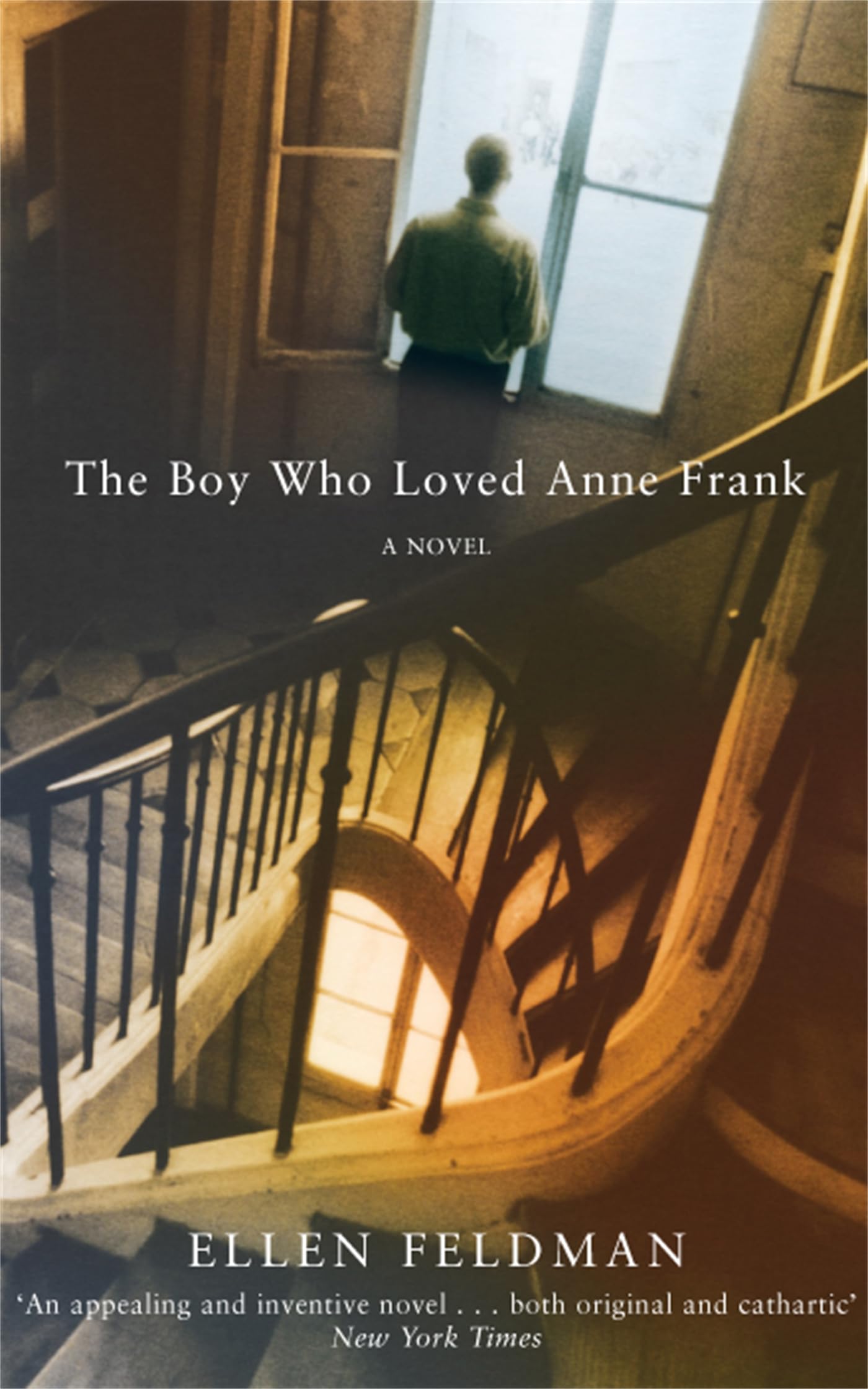 Boy Who Loved Anne Frank: A Novel