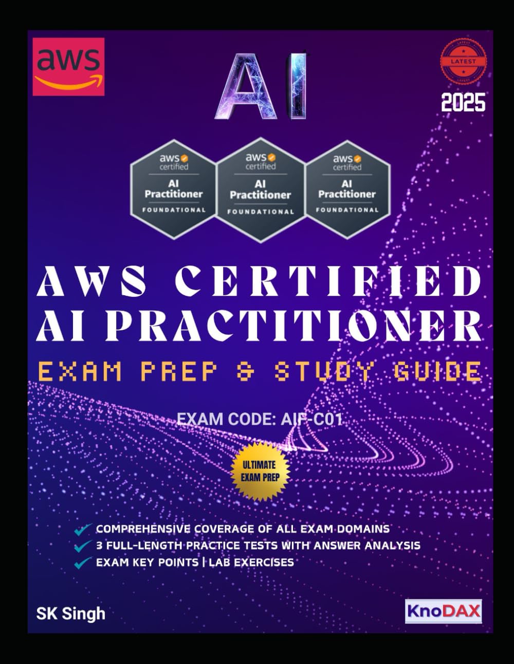 AWS Certified AI Practitioner Exam Prep and Study Guide