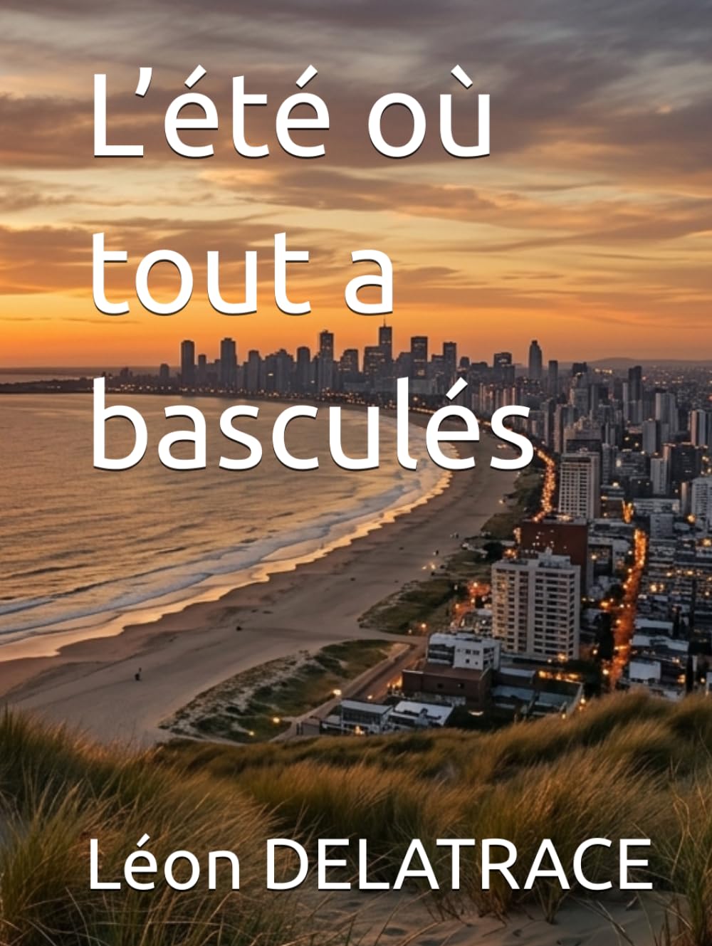 L’été où tout a basculés