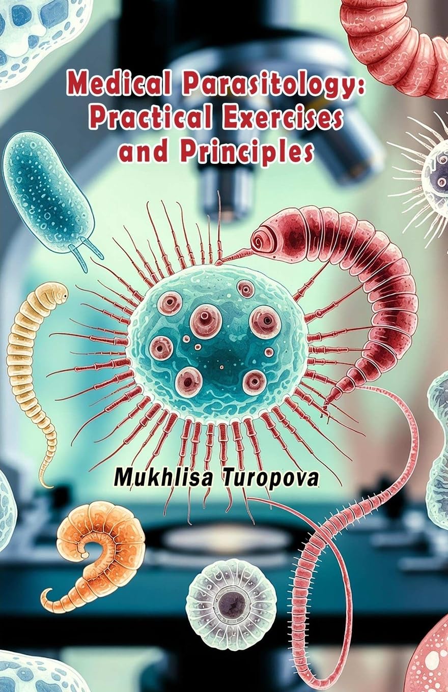 Medical Parasitology: Practical Exercises and Principles