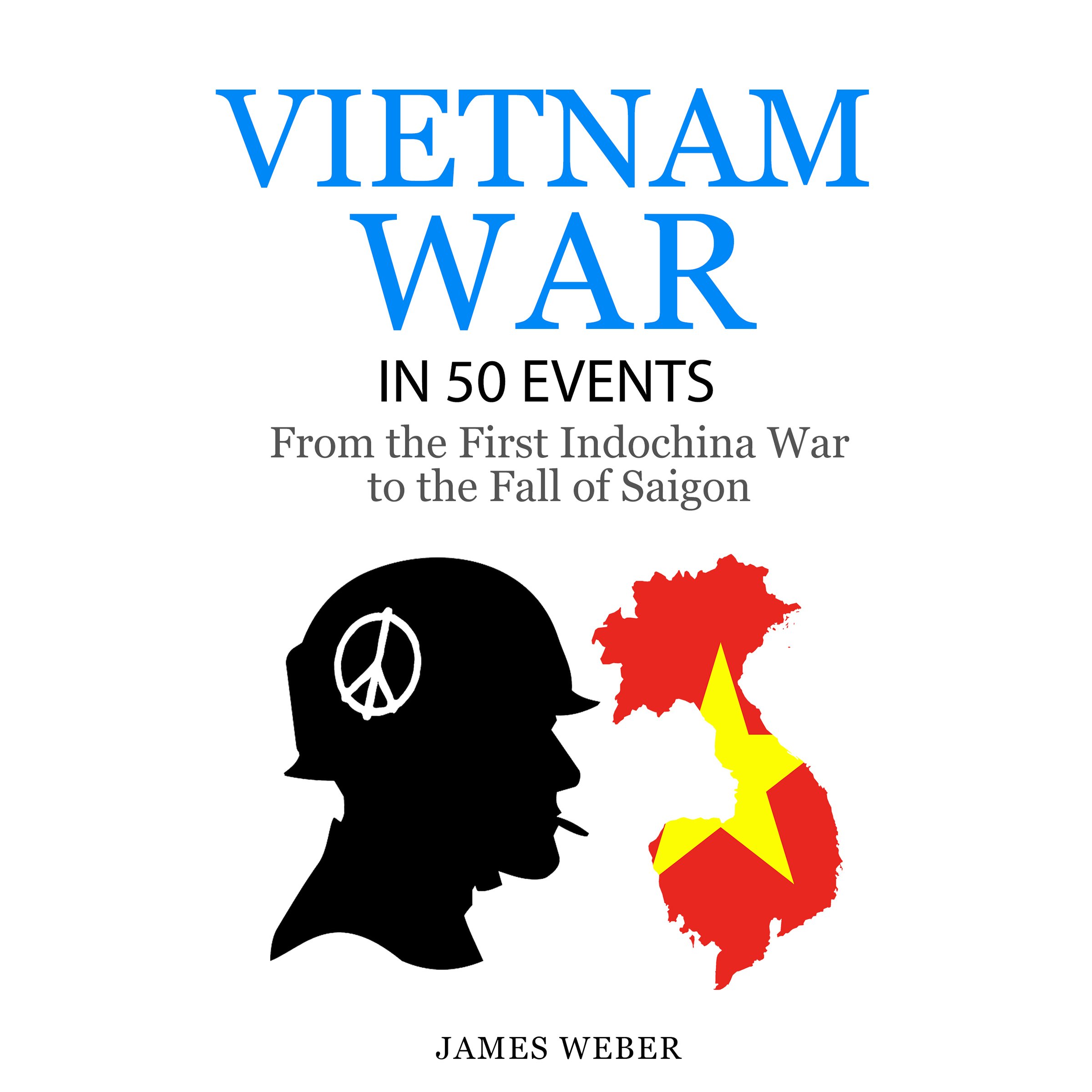 The Vietnam War in 50 Events