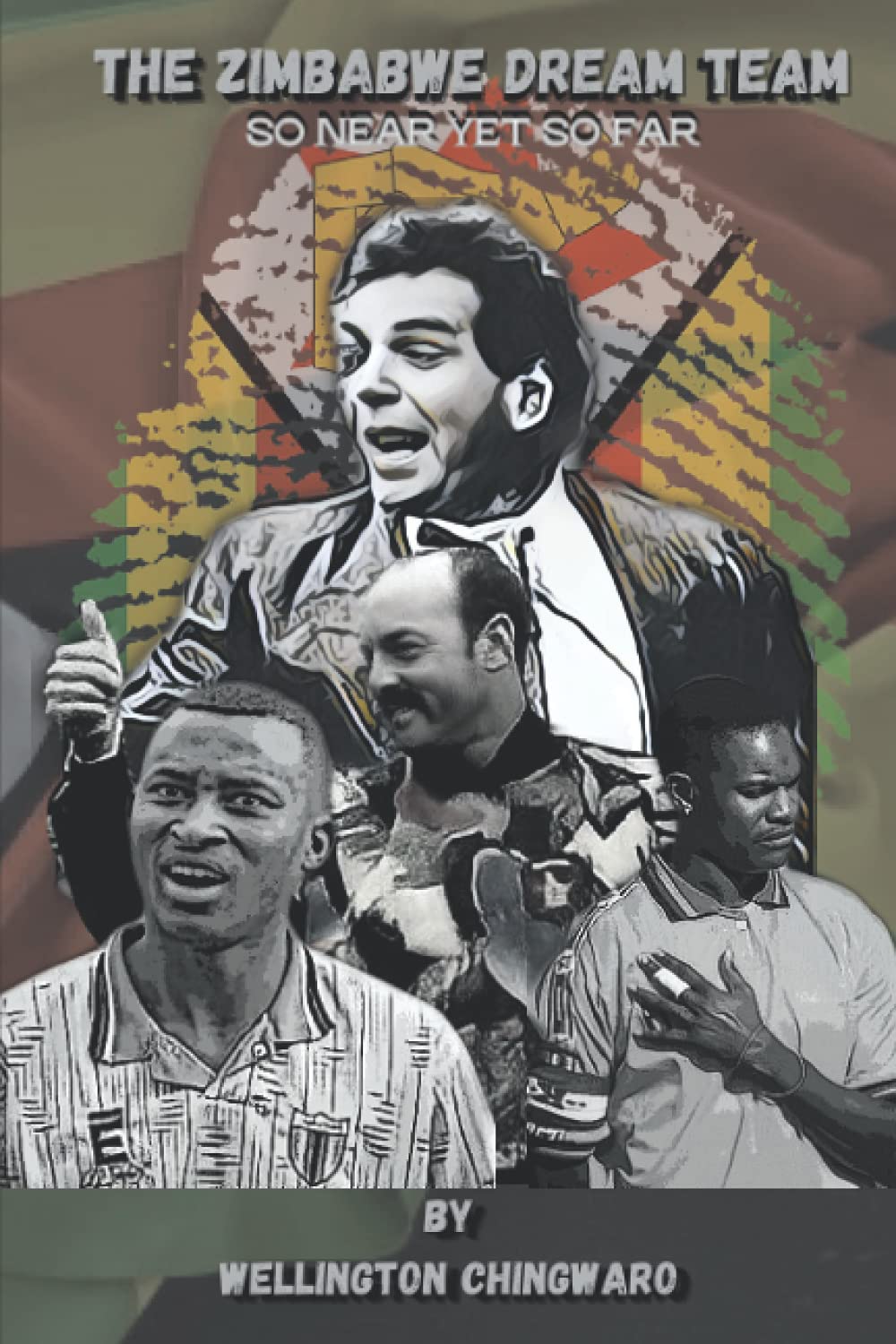 The Zimbabwe Dream Team: So Near Yet So Far.
