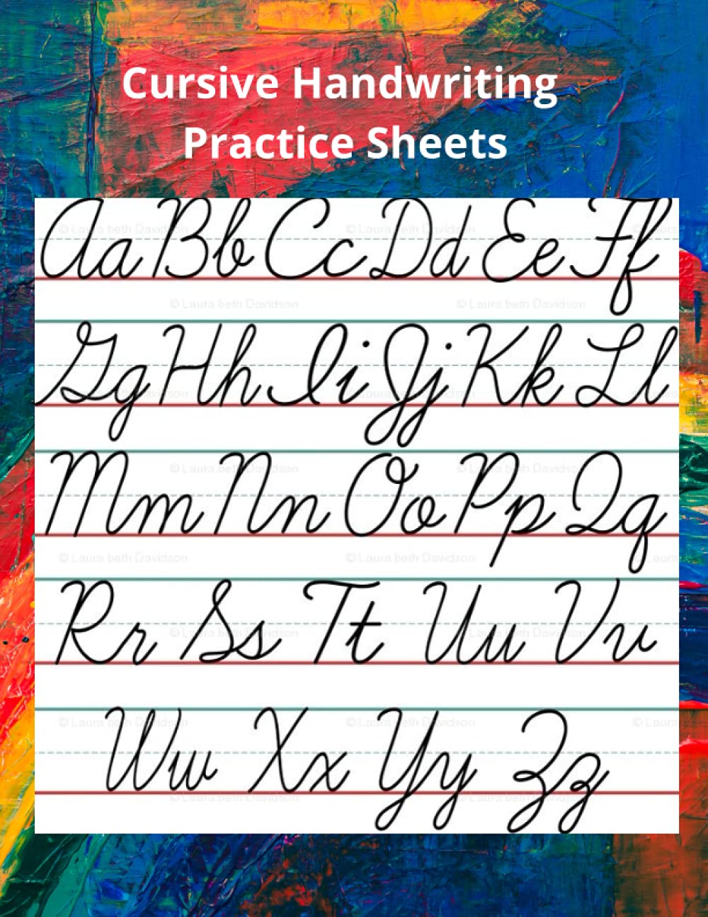 cursive-handwriting-practice-sheets-practice-and-improve-your-cursive-writing-skills-cursive-handwriting-notebook-120-pages-8-5-x-11-lewis-donna-davis-9798527994247-amazon-com-books for Free Printable Cursive Writing Chart Cursive Handwriting Practice Sheets: Practice and Improve Your Cursive Writing Skills - Cursive Handwriting Notebook 120 Pages 8.5 x 11: Lewis, Donna Davis: 9798527994247: Amazon.com: Books for Free Printable Cursive Writing Chart