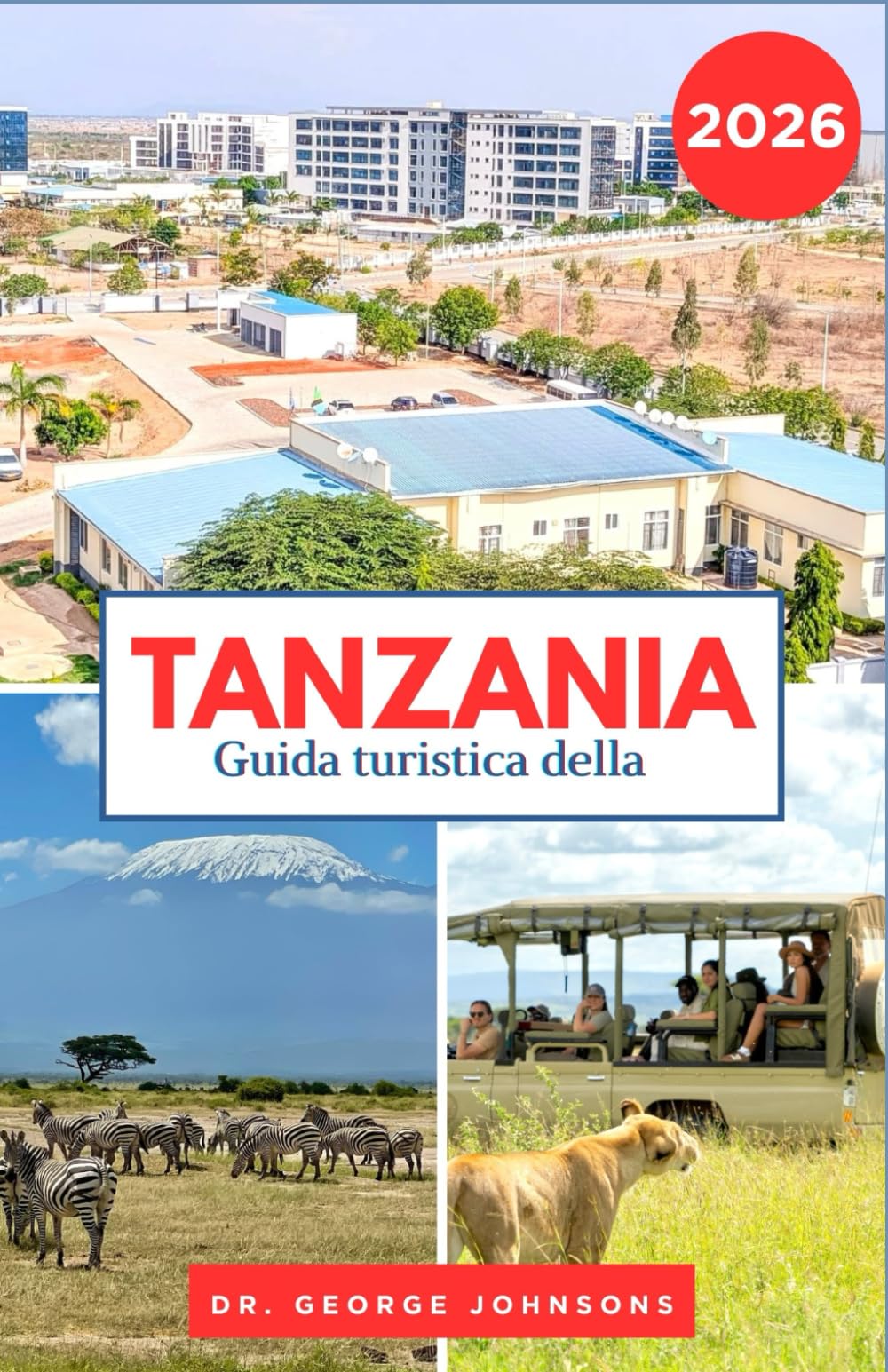 Guida turistica della Tanzania 2026: Esplora il Serengeti, il cratere di Ngorongoro e le coste incontaminate di Zanzibar.