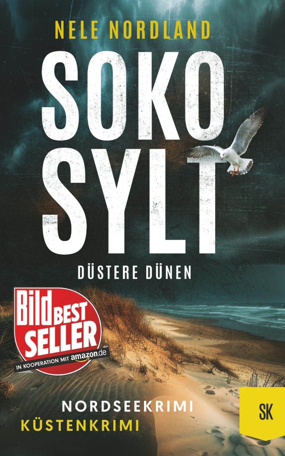 SOKO SYLT - Düstere Dünen: Nordseekrimi Küstenkrimi (Berger & Claasen ermitteln 5) (SYLT KRIMI)