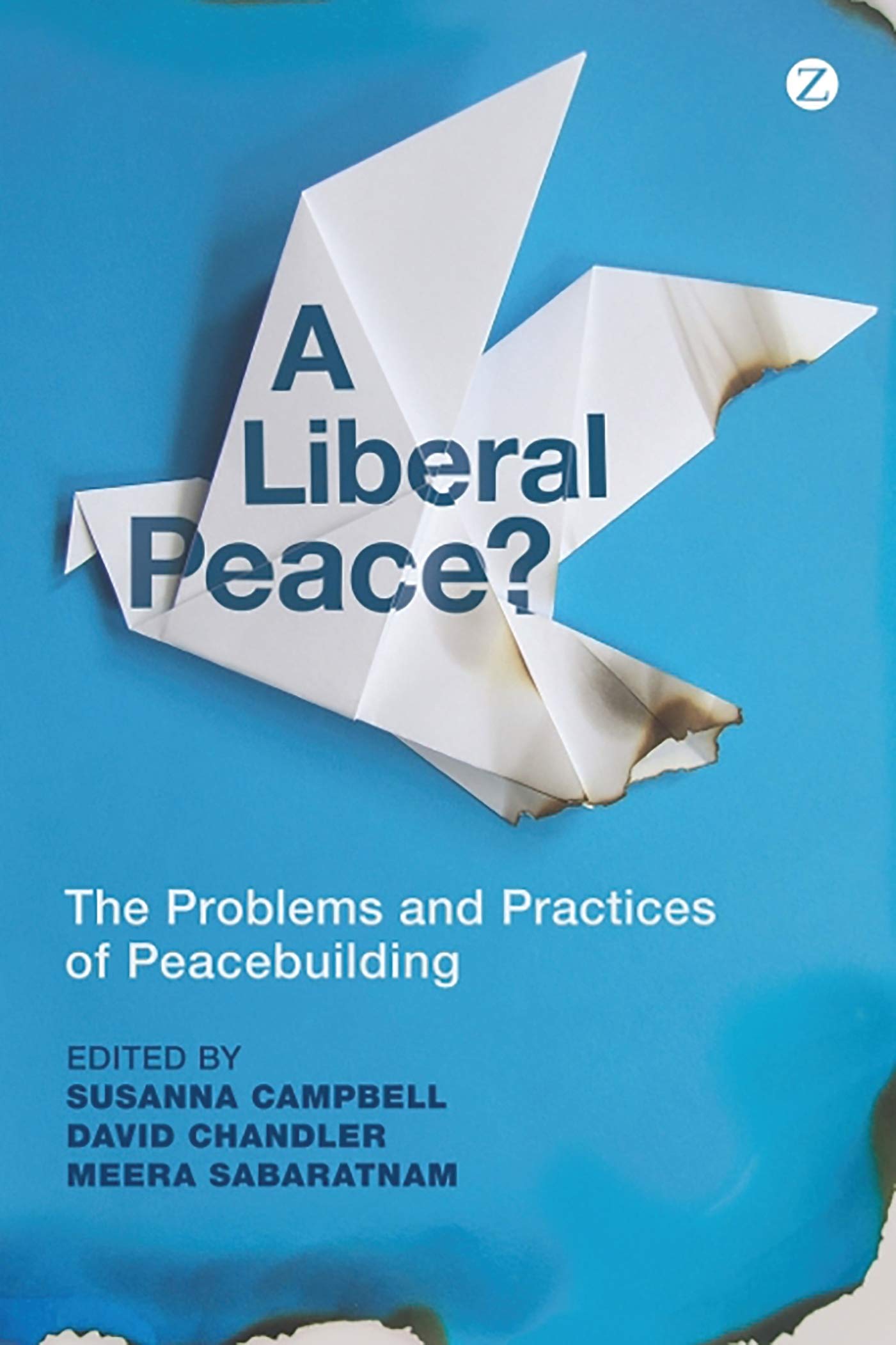 Buy A Liberal Peace?: The Problems and Practices of Peacebuilding — BookShops.in
