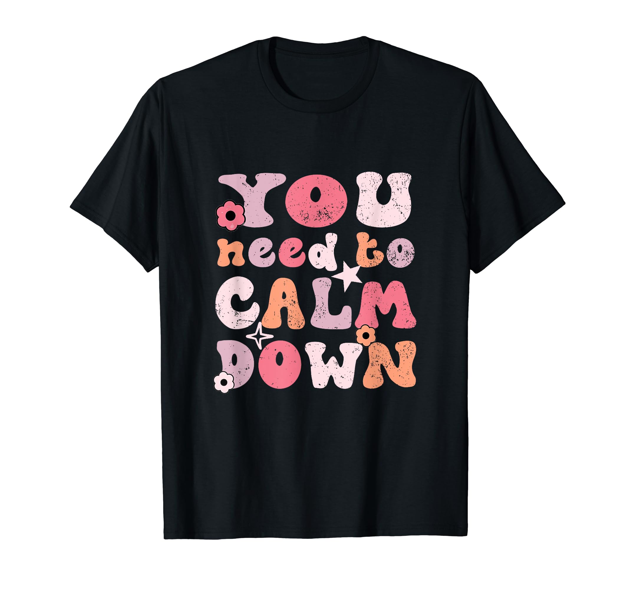 You Need To Calm Down T-shirt design ideas funny T-Shirt