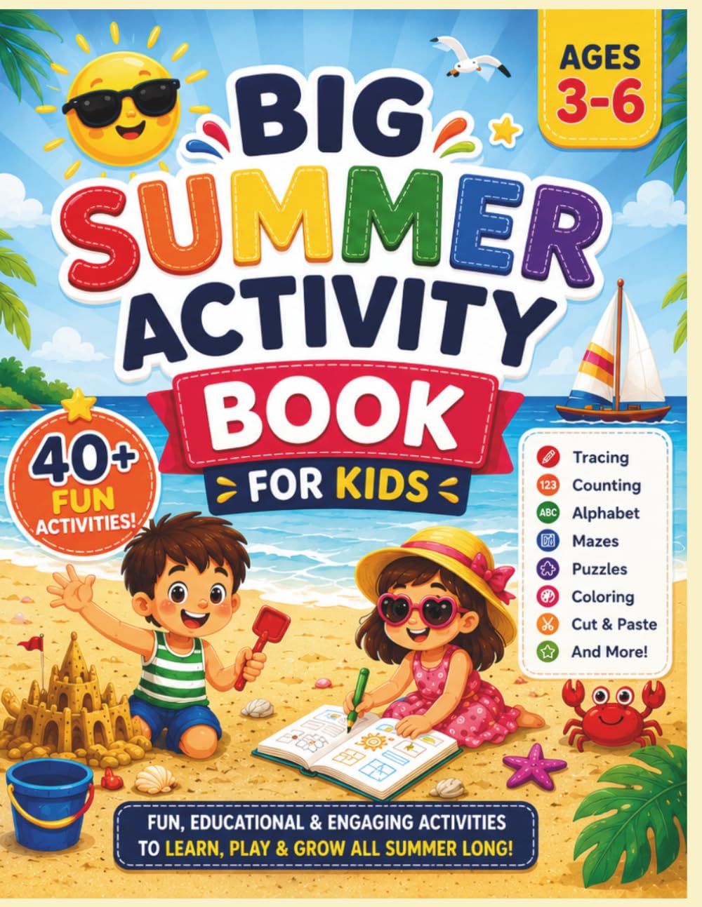 Big Summer Activity Book for Kids: 40+ Fun Learning Activities Including Tracing, Counting, Mazes, Matching, Coloring and More