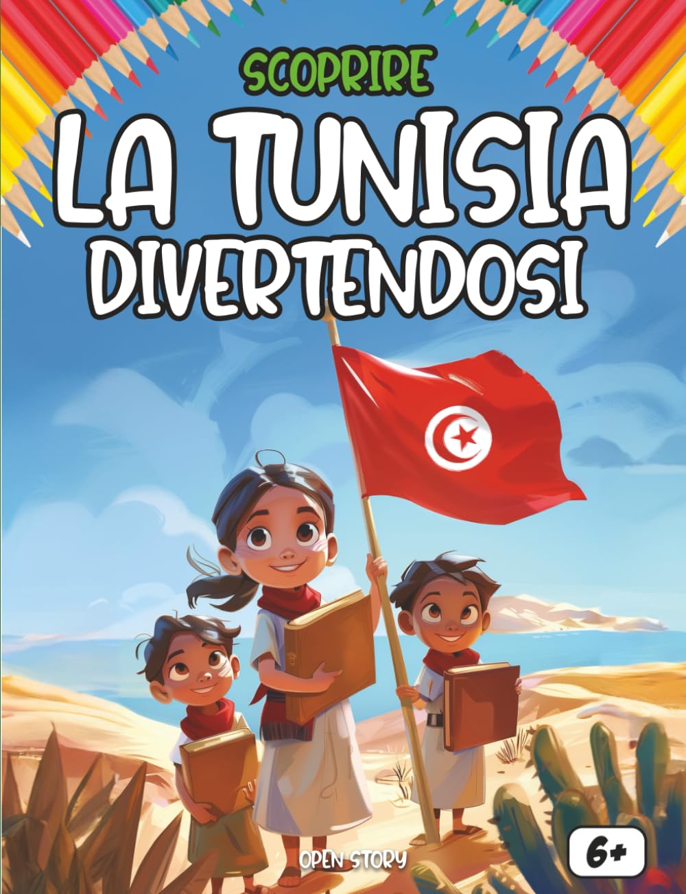 Scoprire la Tunisia divertendosi: Un viaggio educativo e colorato alla scoperta della storia, delle tradizioni e delle meraviglie della Tunisia