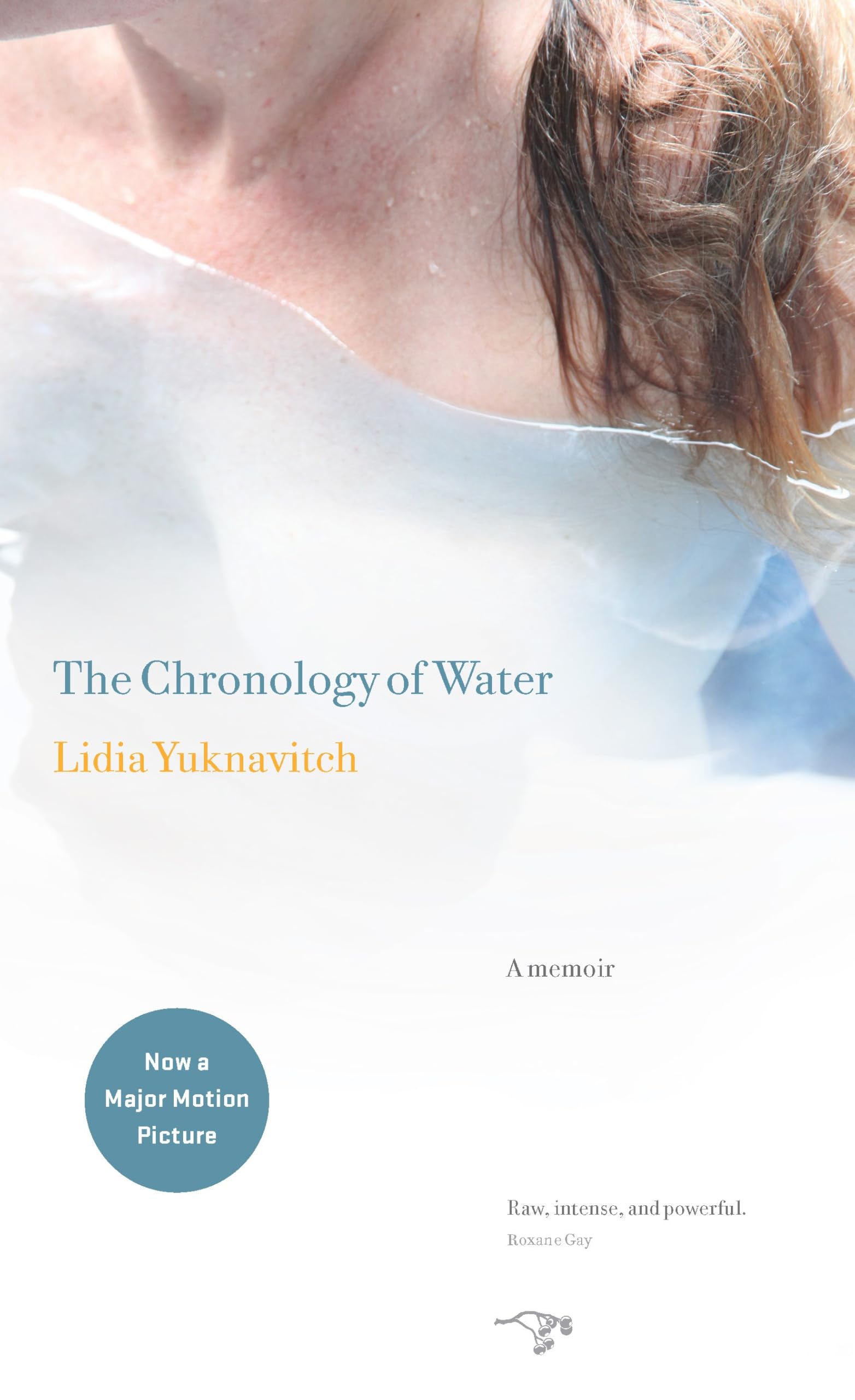 The Chronology of Water: A Memoir Paperback – April 12, 2011