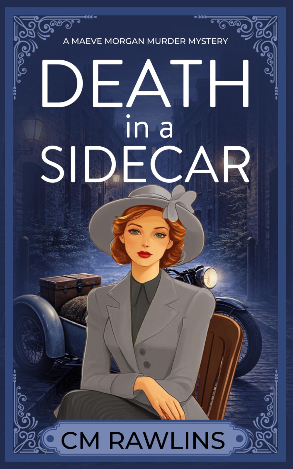 Death in a Sidecar: A 1920s Murder Mystery: 13 (The Maeve Morgan Historical Cozy Mystery Series)