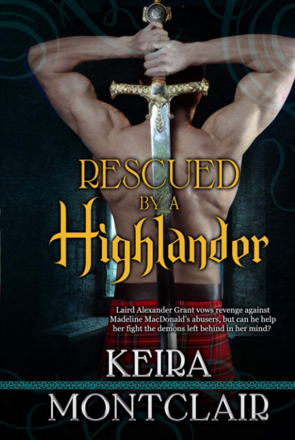 Rescued by a Highlander: Alex and Maddie (Clan Grant)