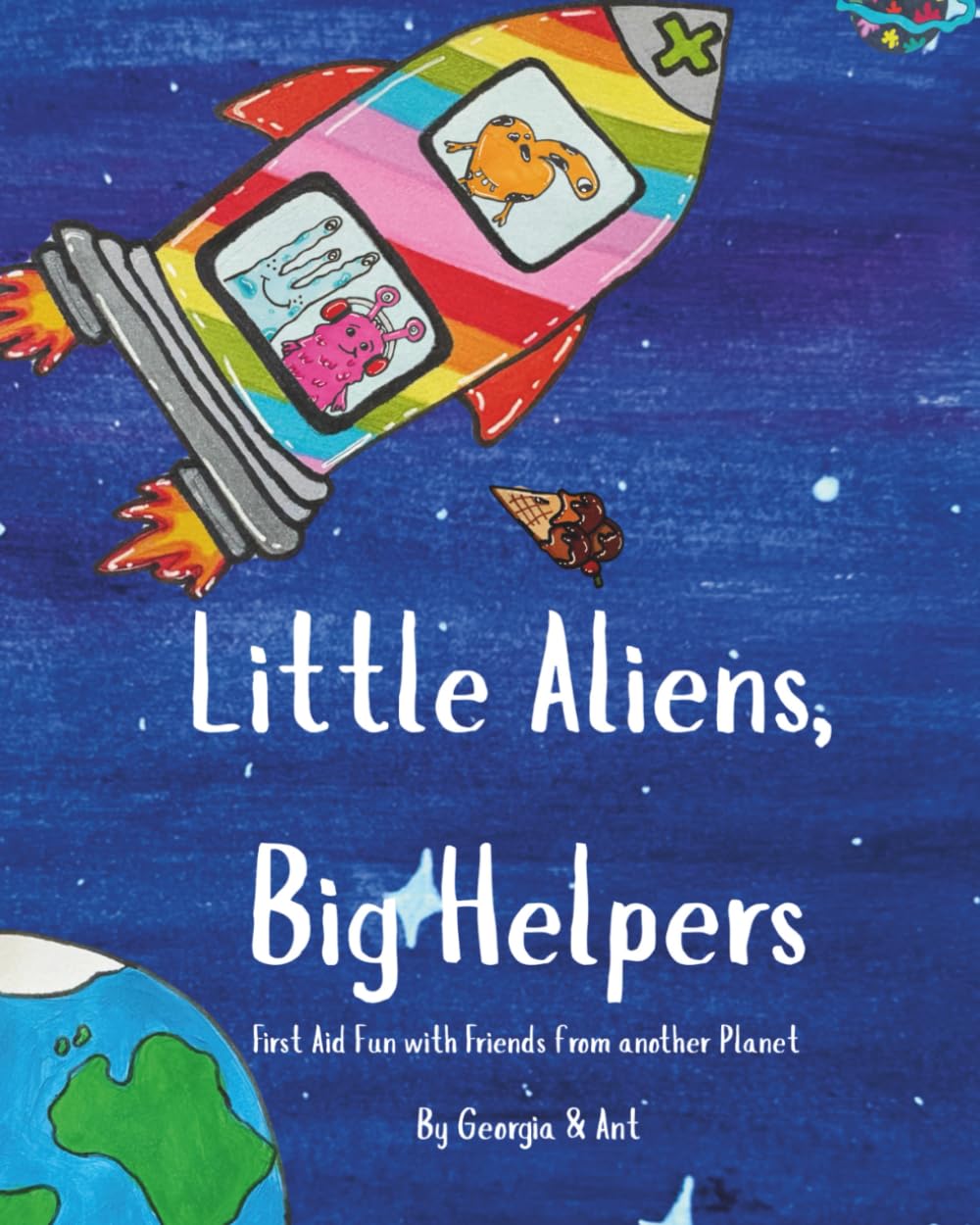 Little Aliens, Big Helpers: First Aid Fun with Friends from another Planet