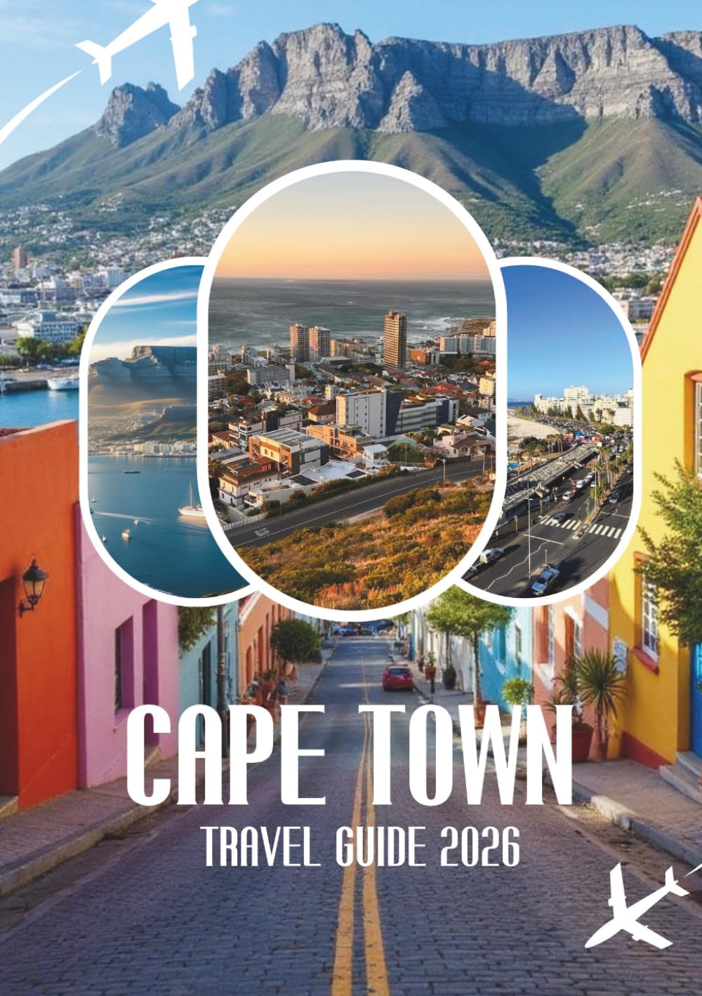 CAPE TOWN TRAVEL GUIDE 2026: Beaches, Wine, Safari Adventures & Local Experiences in South Africa
