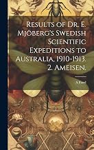 Results of Dr. E. Mjöberg's Swedish Scientific Expeditions to Australia, 1910-1913. 2. Ameisen.