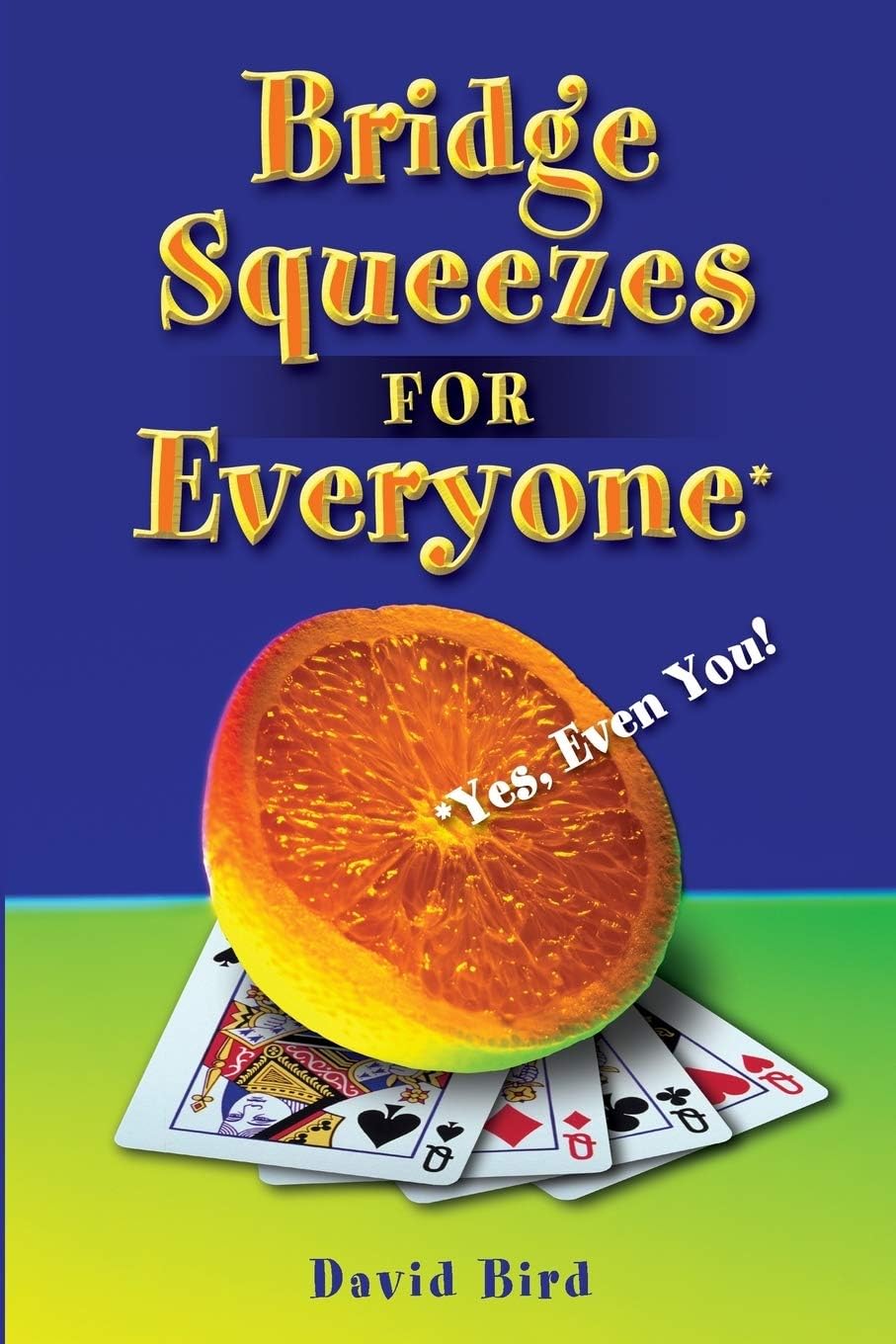Bridge Squeezes for Everyone: Yes, Even You Paperback โ March 1, 2002