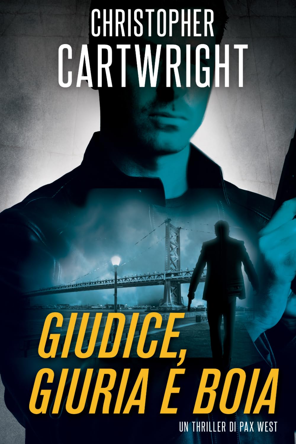 Giudice, Giuria e Boia (Un thriller di Pax West)