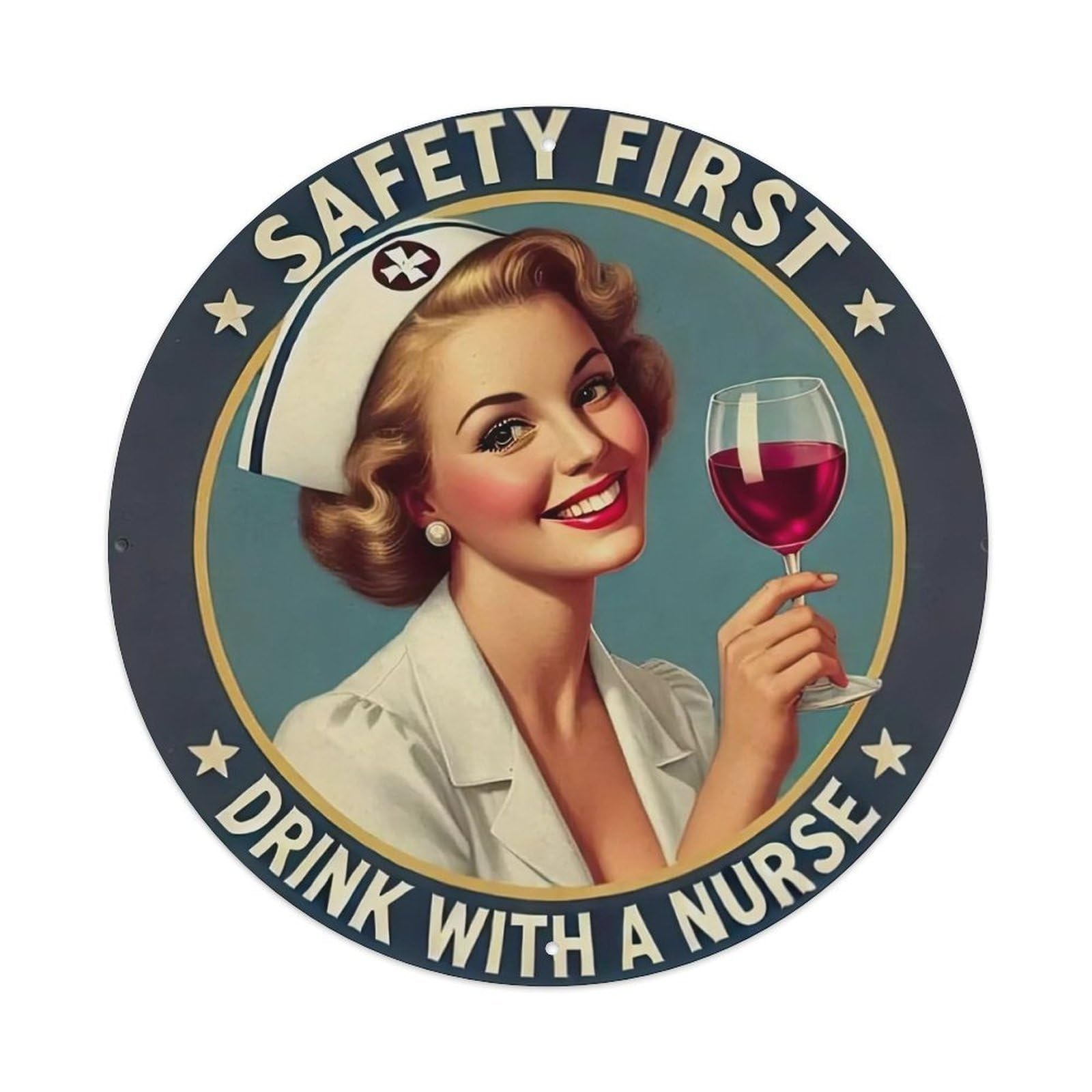 Safety First, Drink with The Nurse Metal Tin Sign
