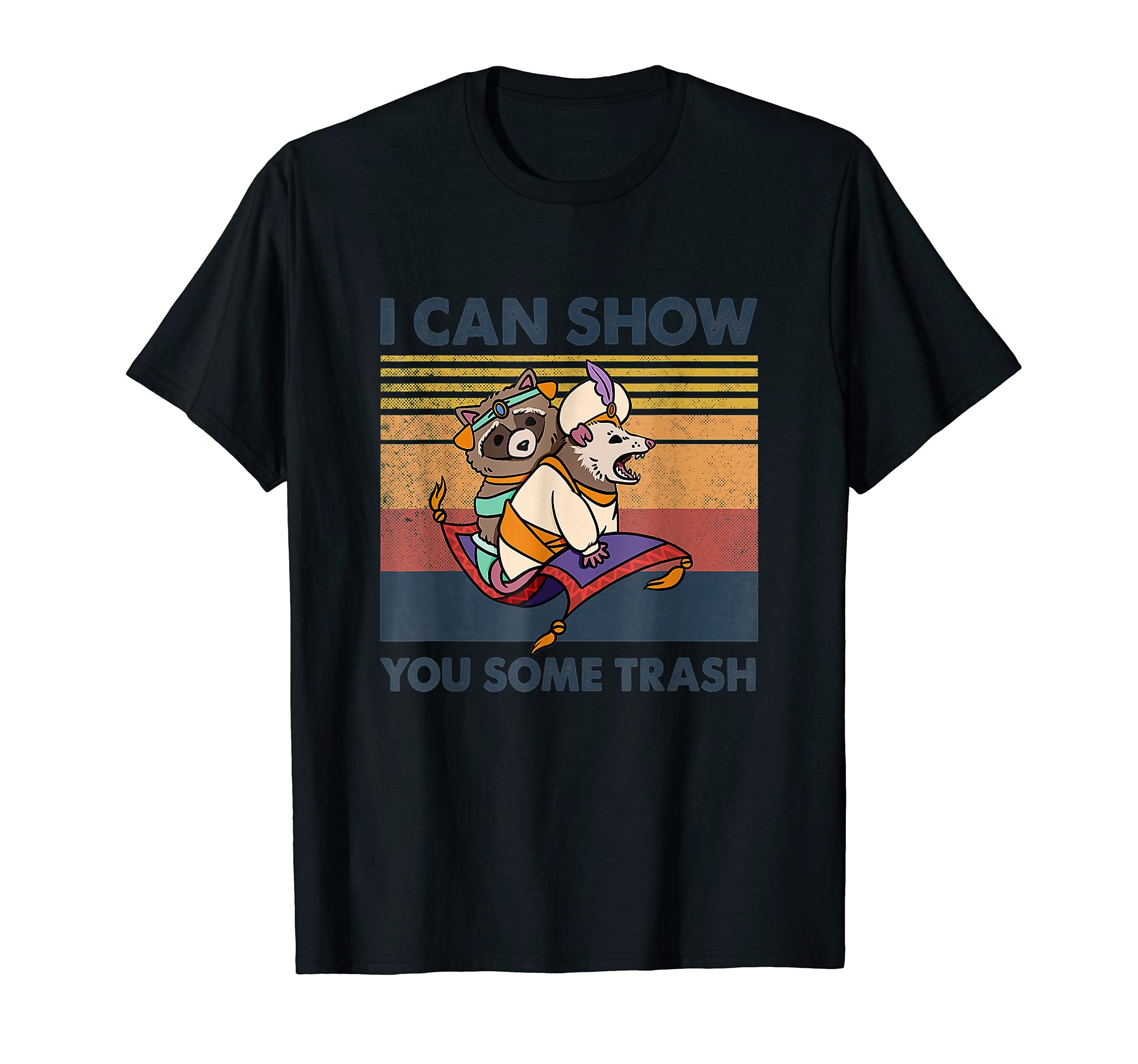 I Can Show You Some Trash TeeRetro Vintage I Can Show You Some Trash T-Shirt