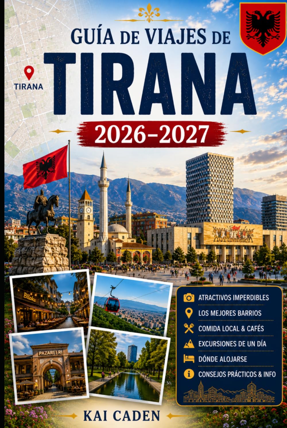 Guía de viajes de Tirana 2026–2027: Explora la Plaza Skanderbeg, Blloku, Pazari i Ri, el Monte Dajti, Grand Park, los mejores museos, gastronomía ... para visitantes primerizos, parejas