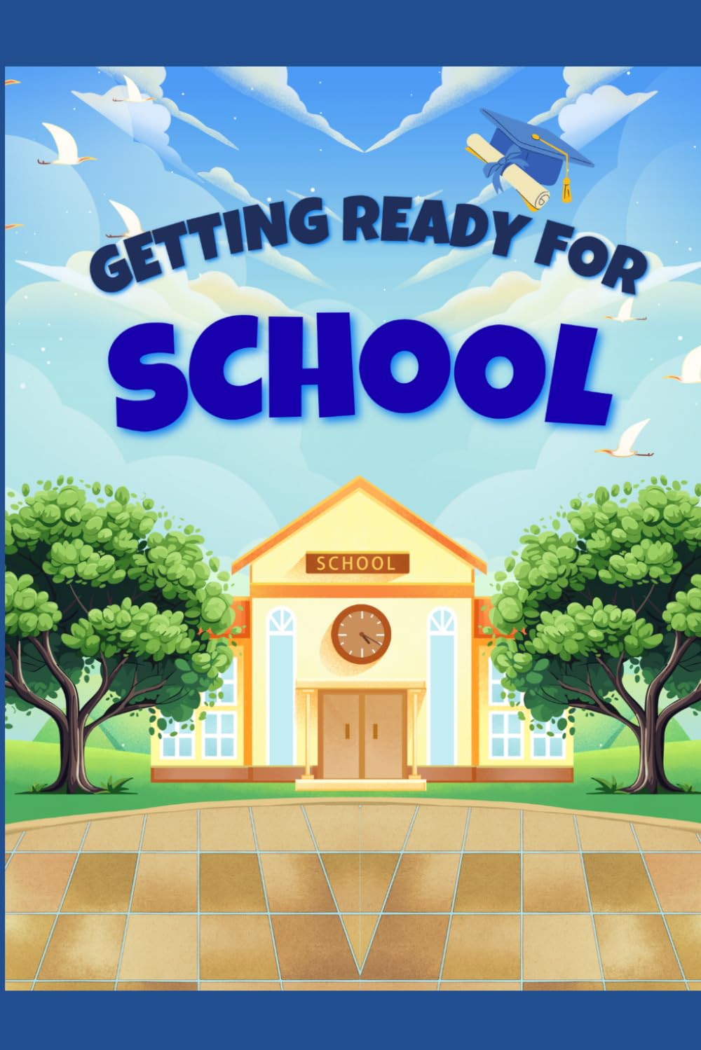 Getting Ready For School