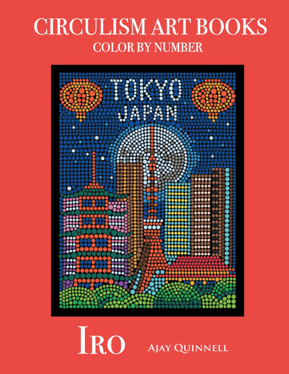 Iro - Color By Number Circulism Book : Standard paper edition