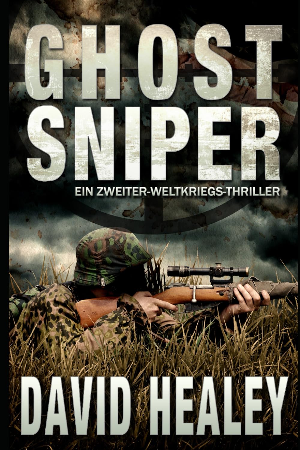 Ghost Sniper: Ein Zweiter-Weltkriegs-Thriller: 1 (Die Caje-Cole-Serie)